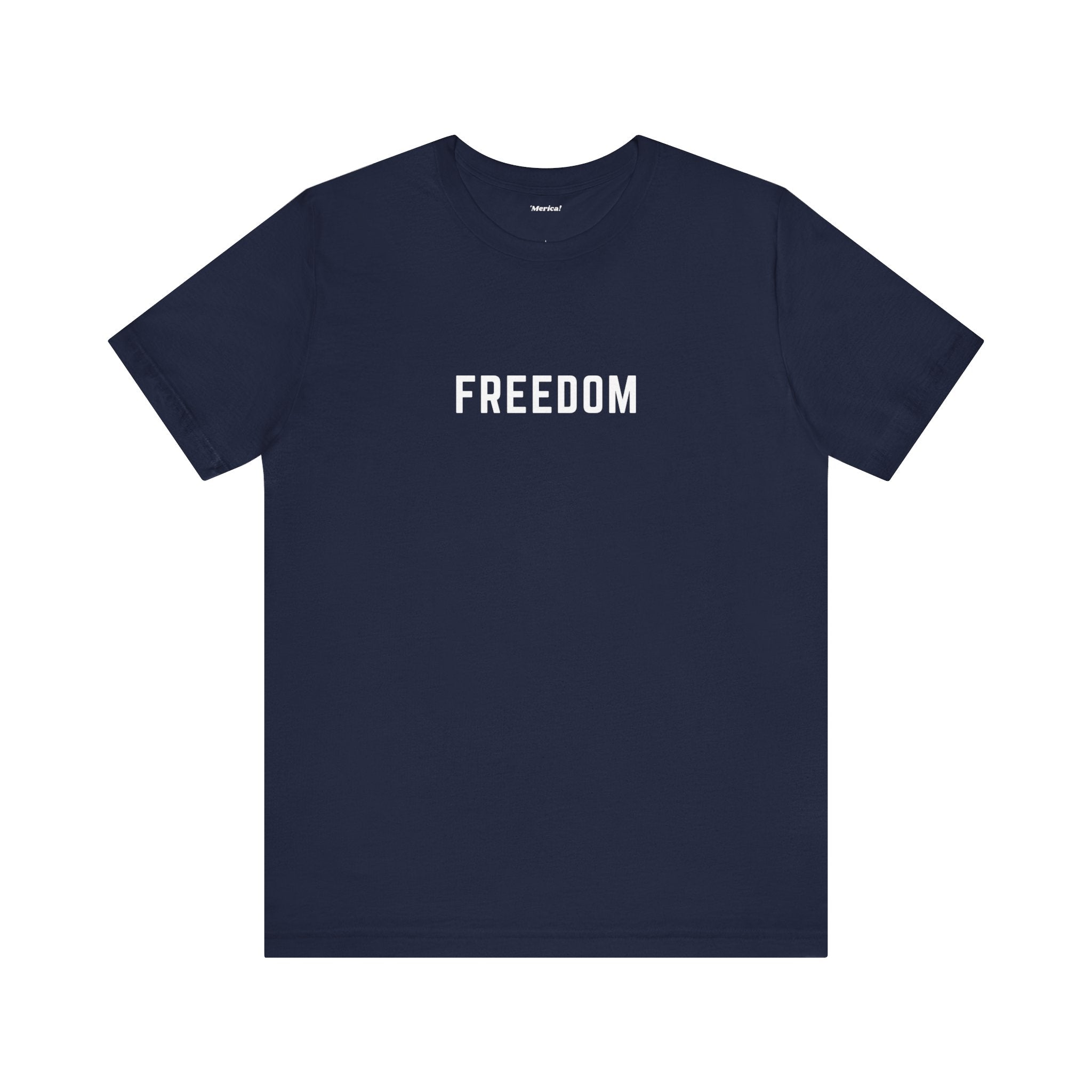 Freedom T-Shirt