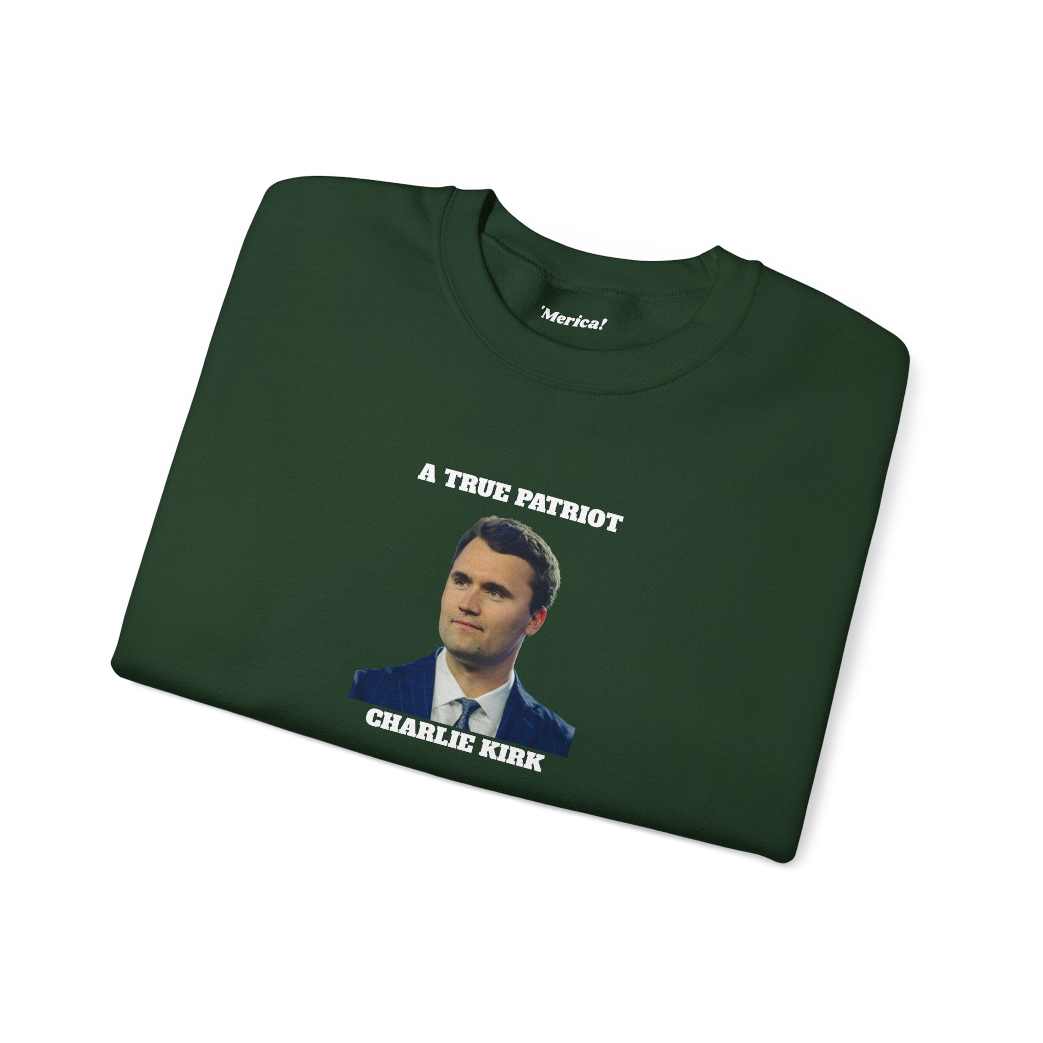 A True Patriot Charlie Kirk Sweatshirt