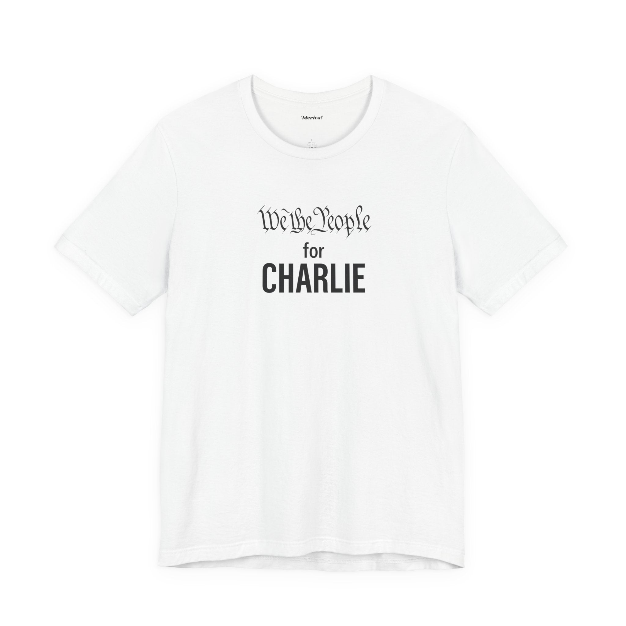 We the People for CHARLIE T-Shirt Printify