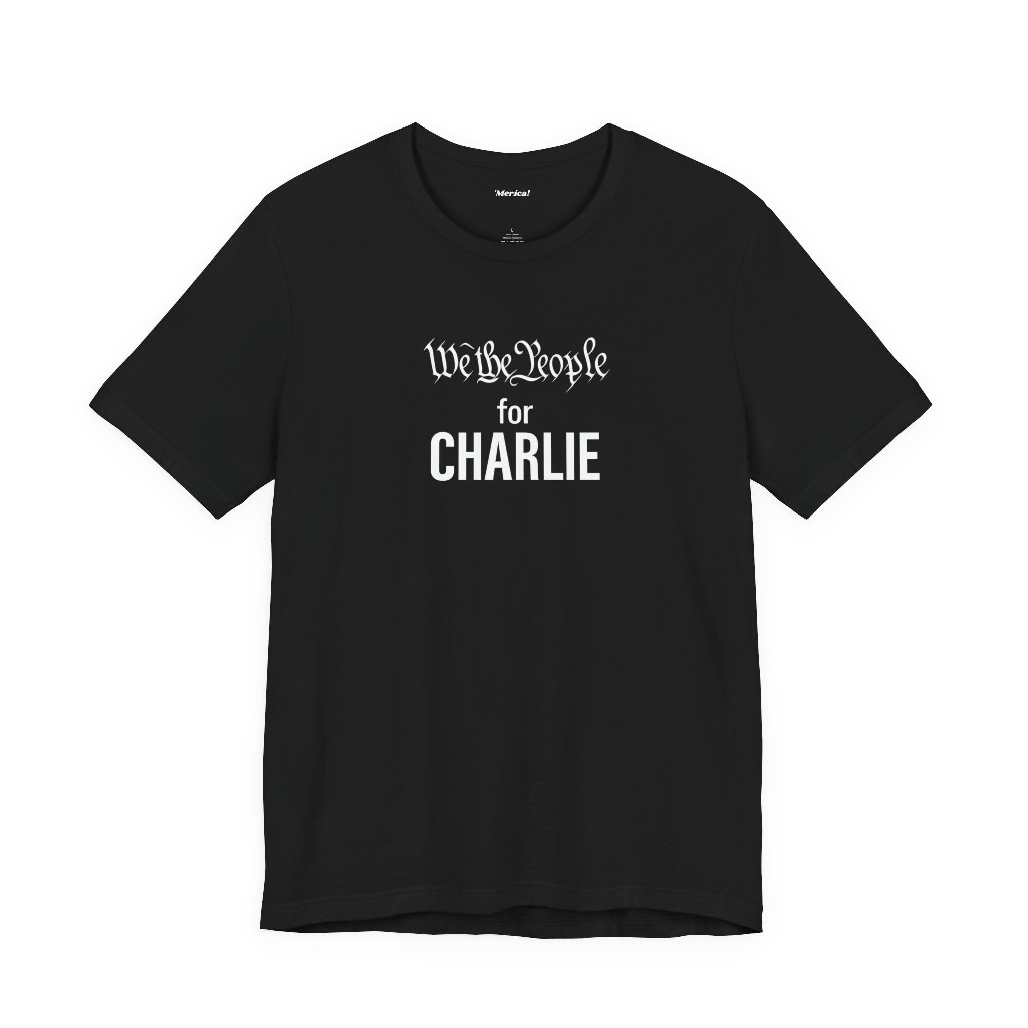 We the People for CHARLIE T-Shirt Printify