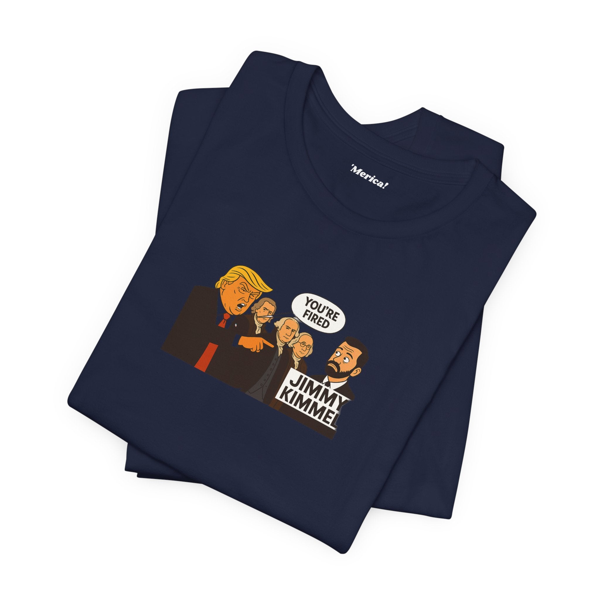 You're Fired T-Shirt