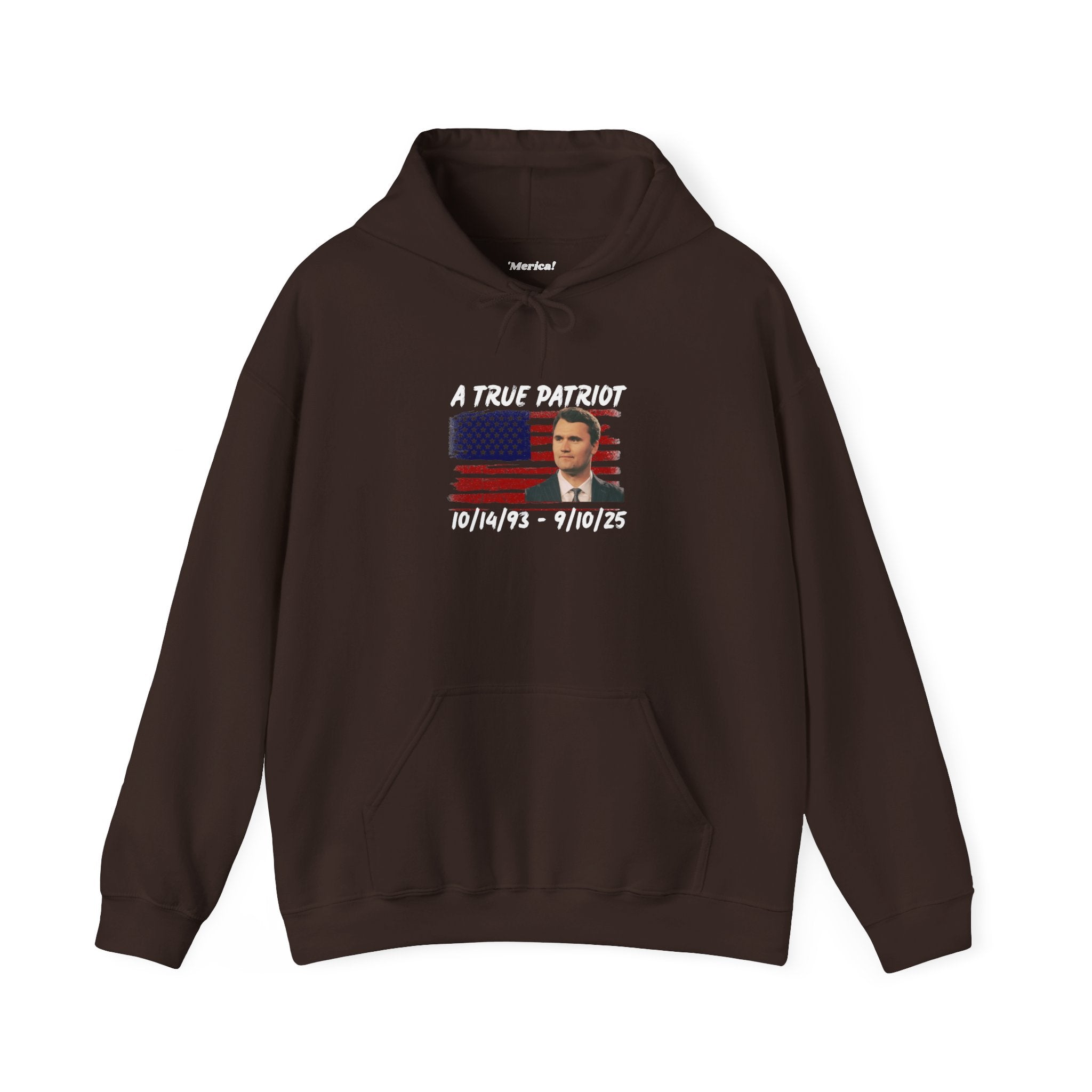 A True Patriot Hoodie