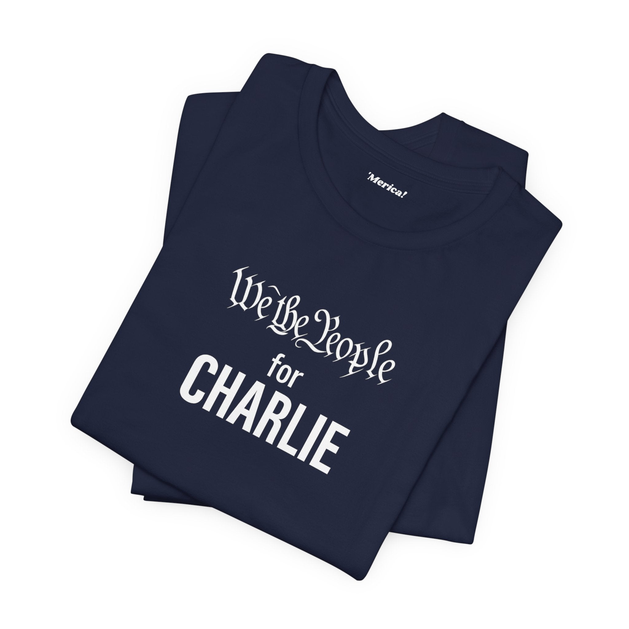 We the People for CHARLIE T-Shirt Printify