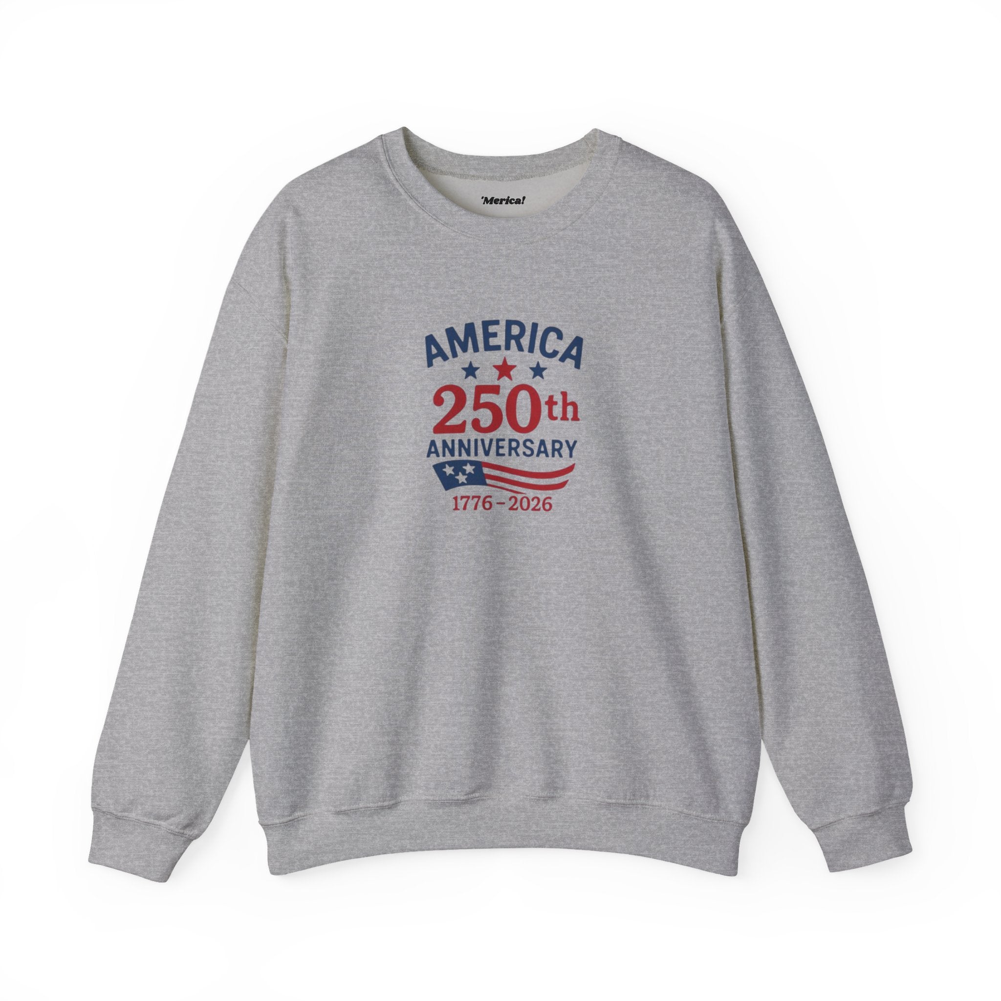250th Anniversary Sweatshirt