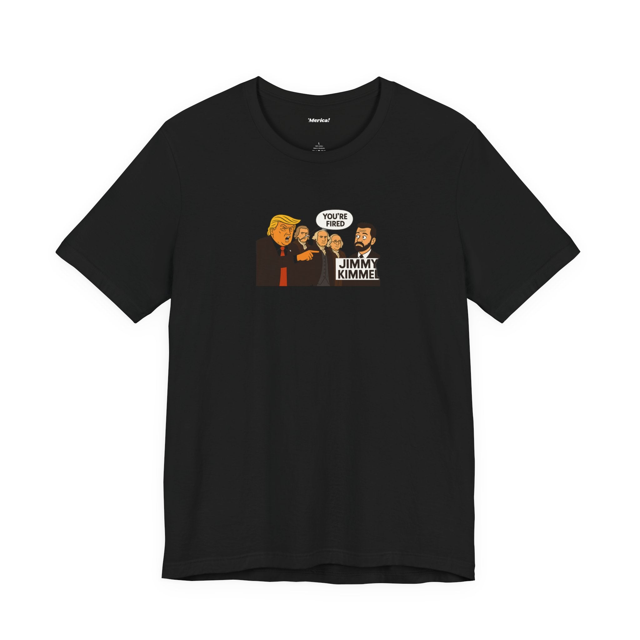 You're Fired T-Shirt