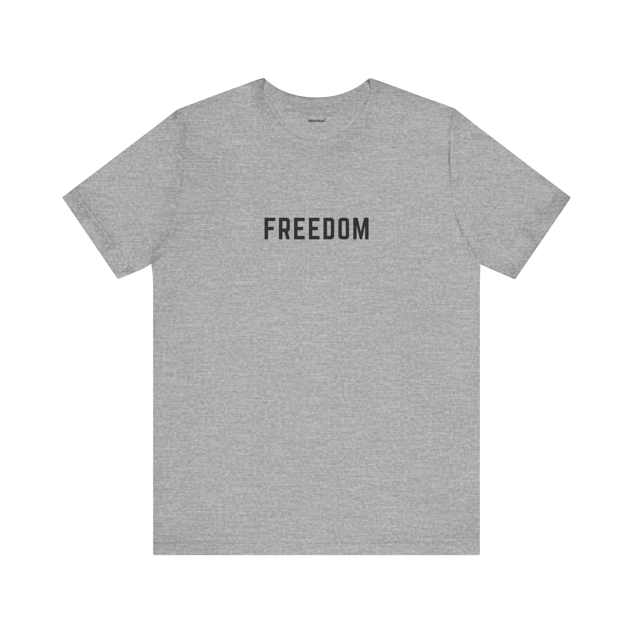 Freedom T-Shirt