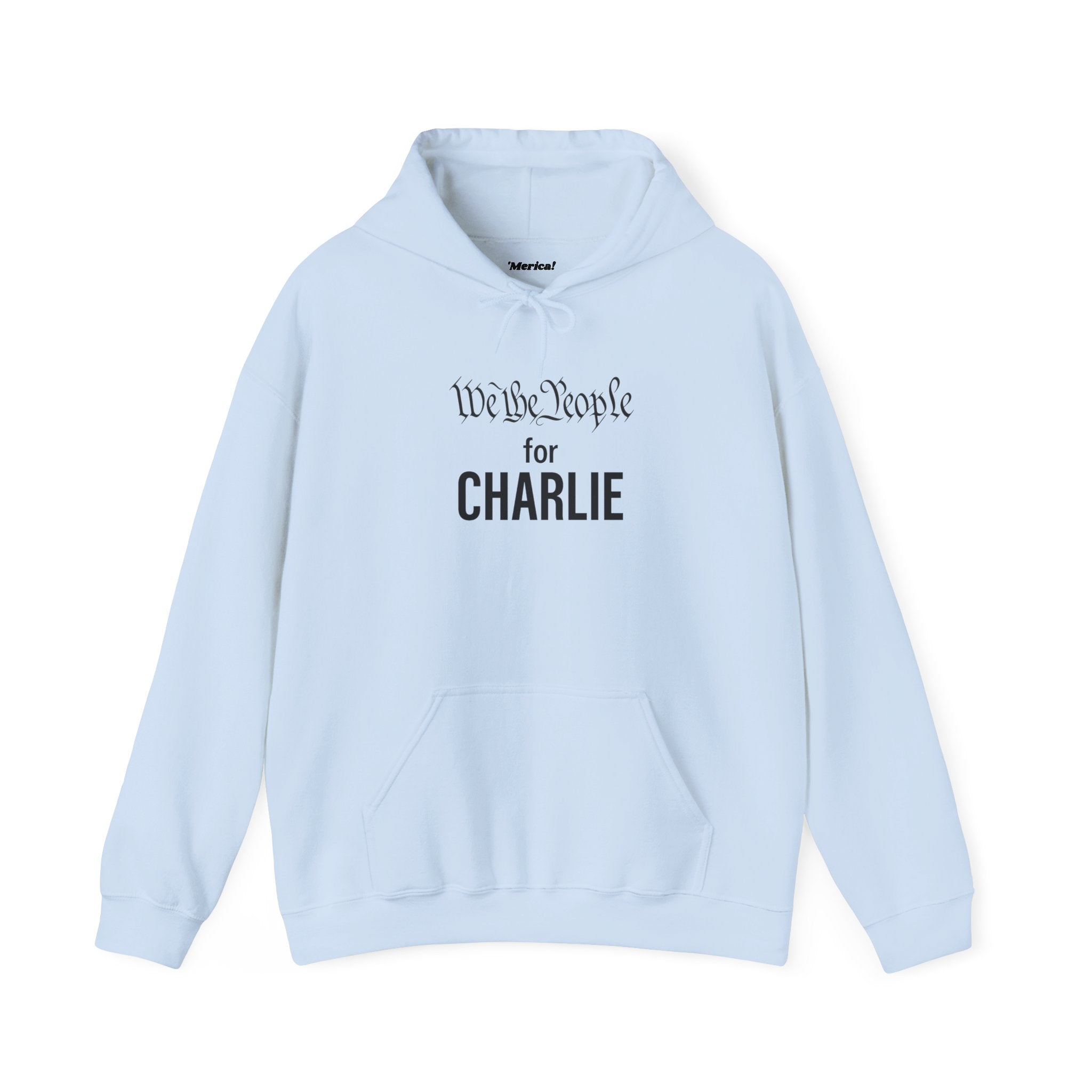 We The People for CHARLIE Hoodie