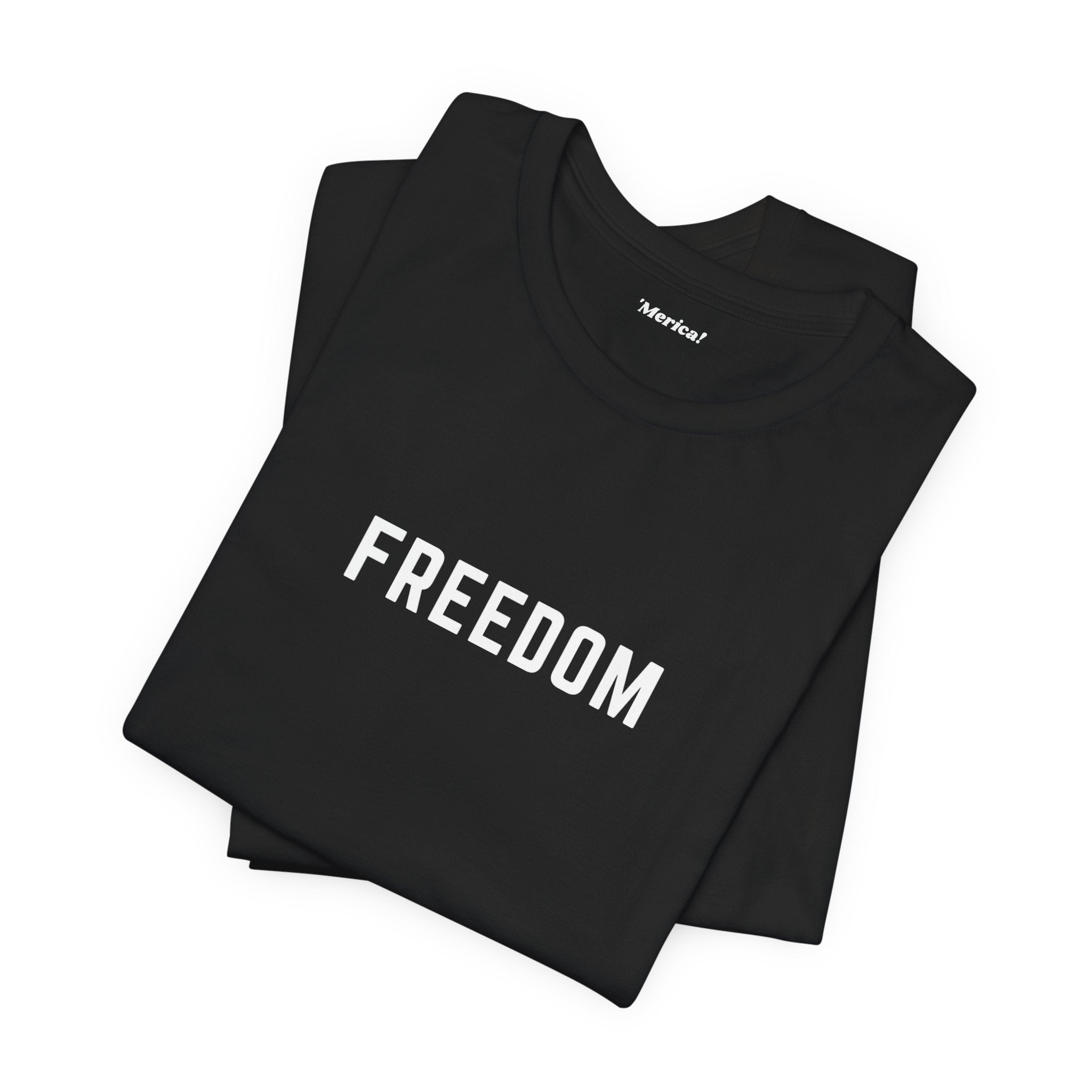 Freedom T-Shirt