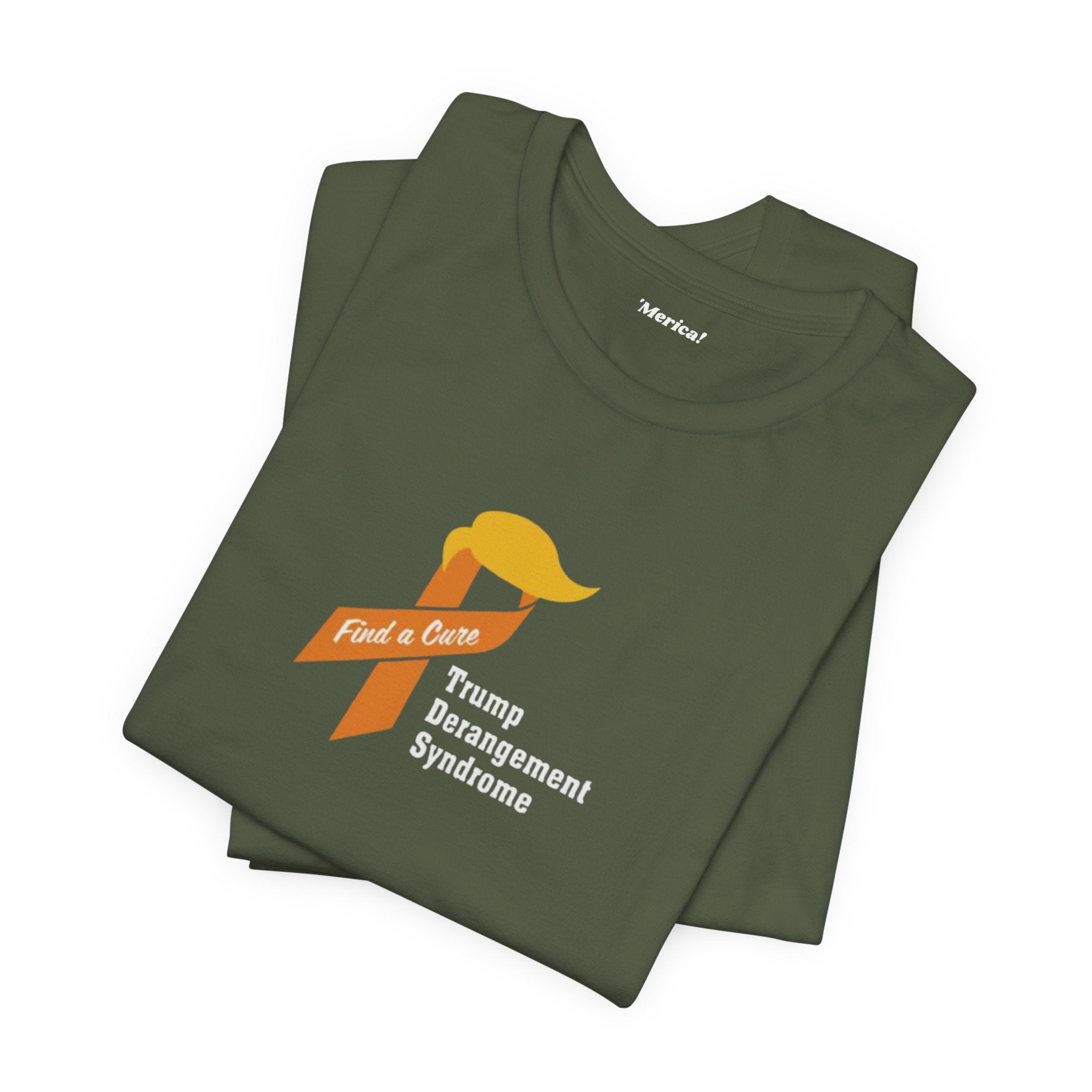 Trump Derangement Syndrome T- Shirt