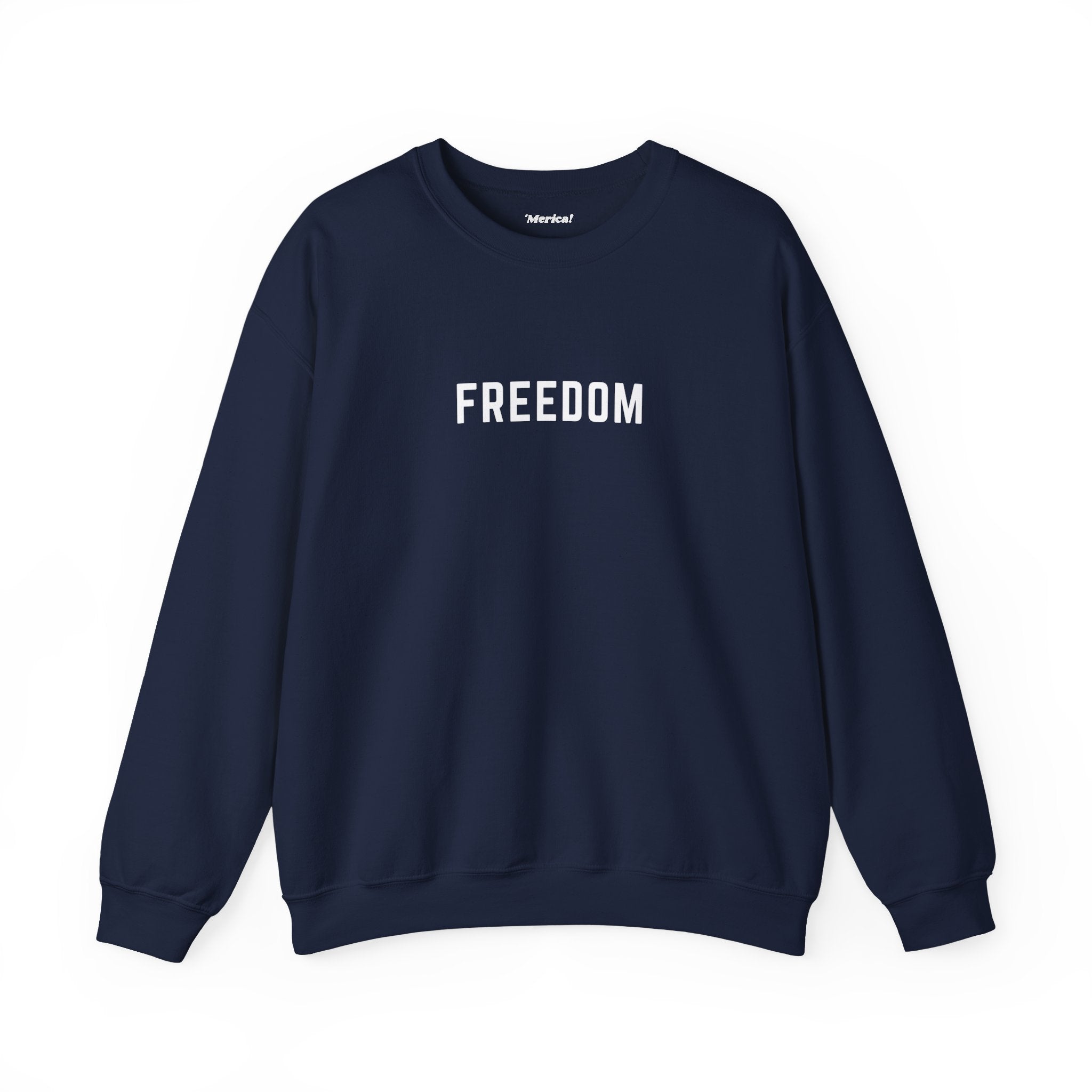 Freedom Sweatshirt