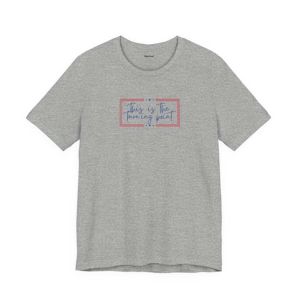 Turning Point T-Shirt