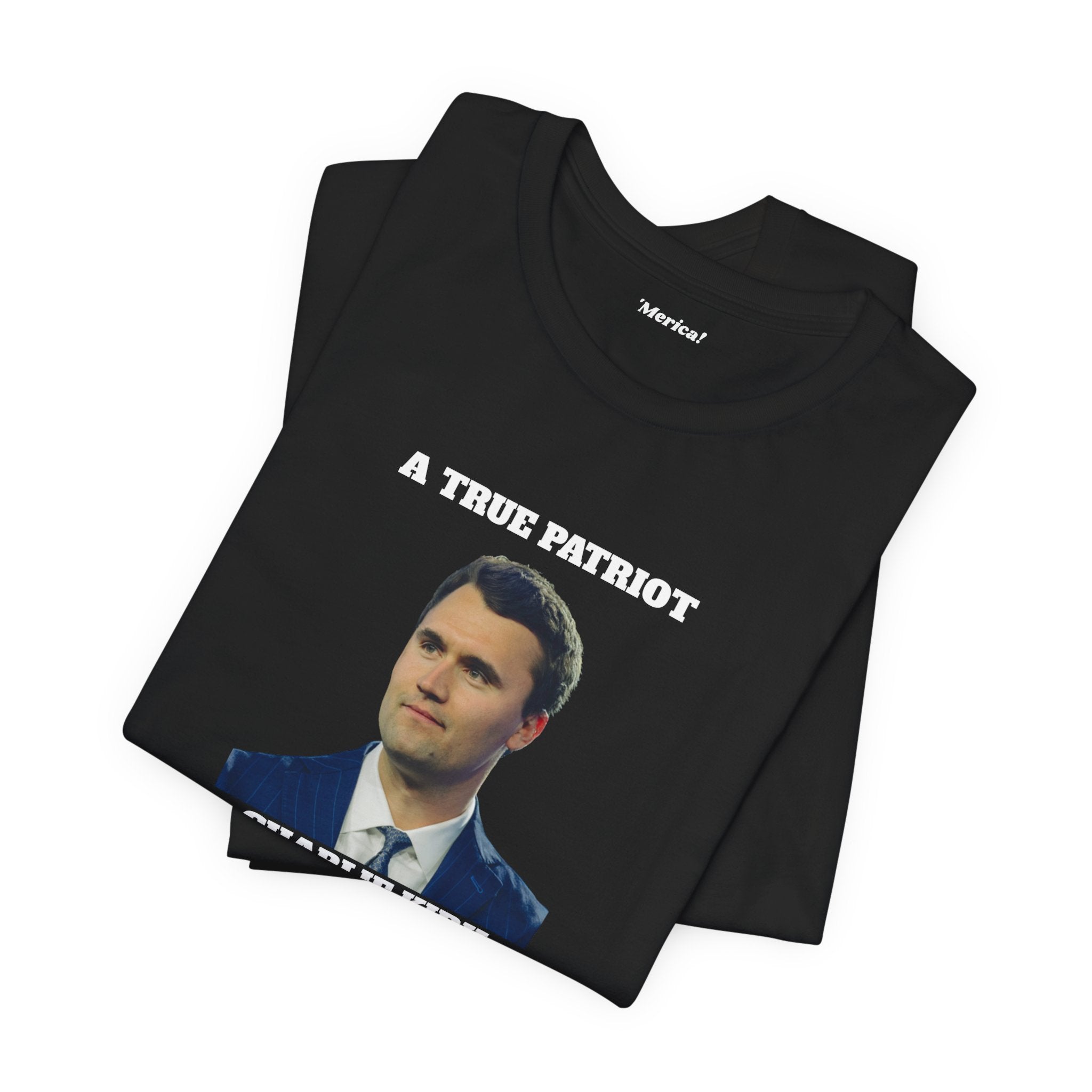 True Patriot Unisex T-Shirt