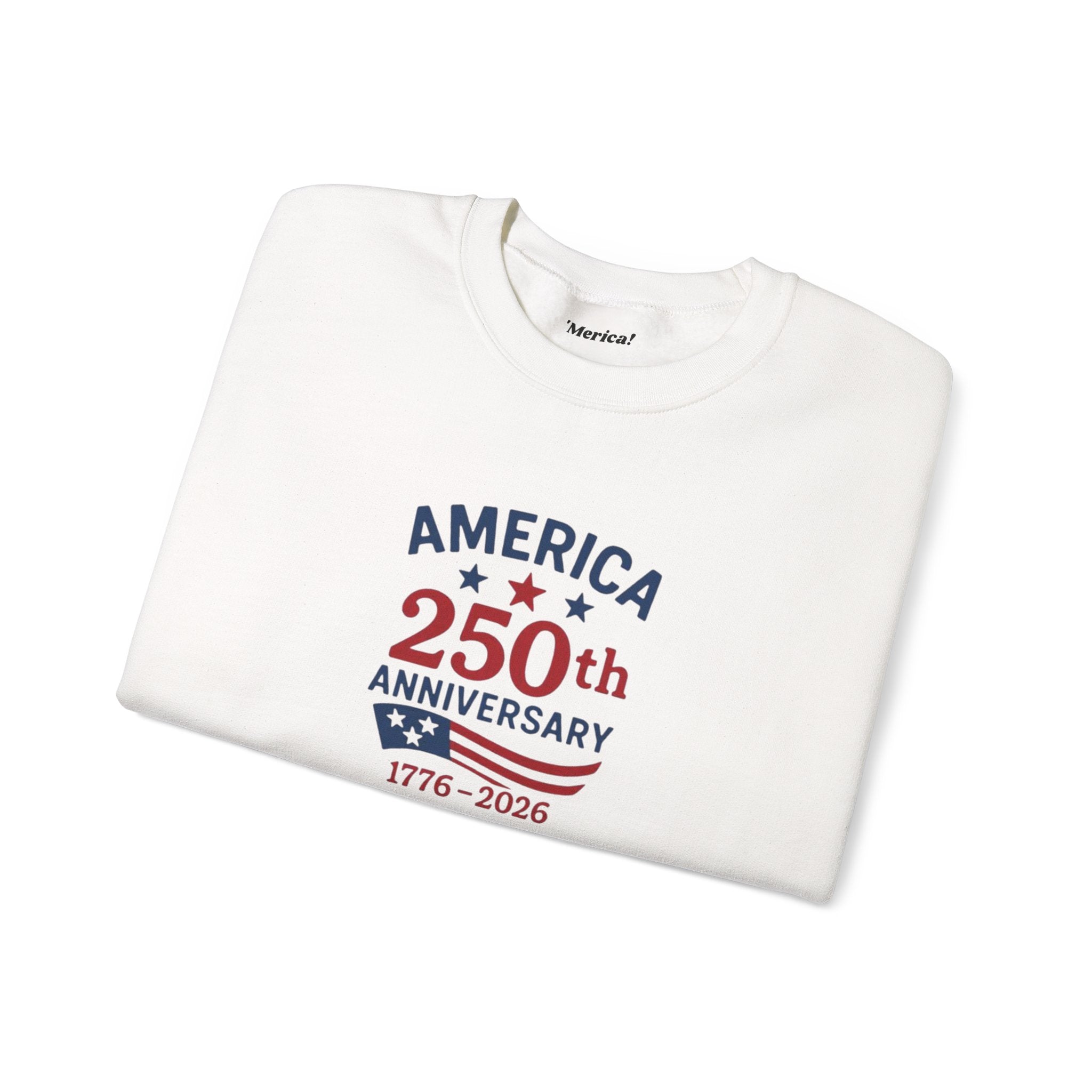 250th Anniversary Sweatshirt