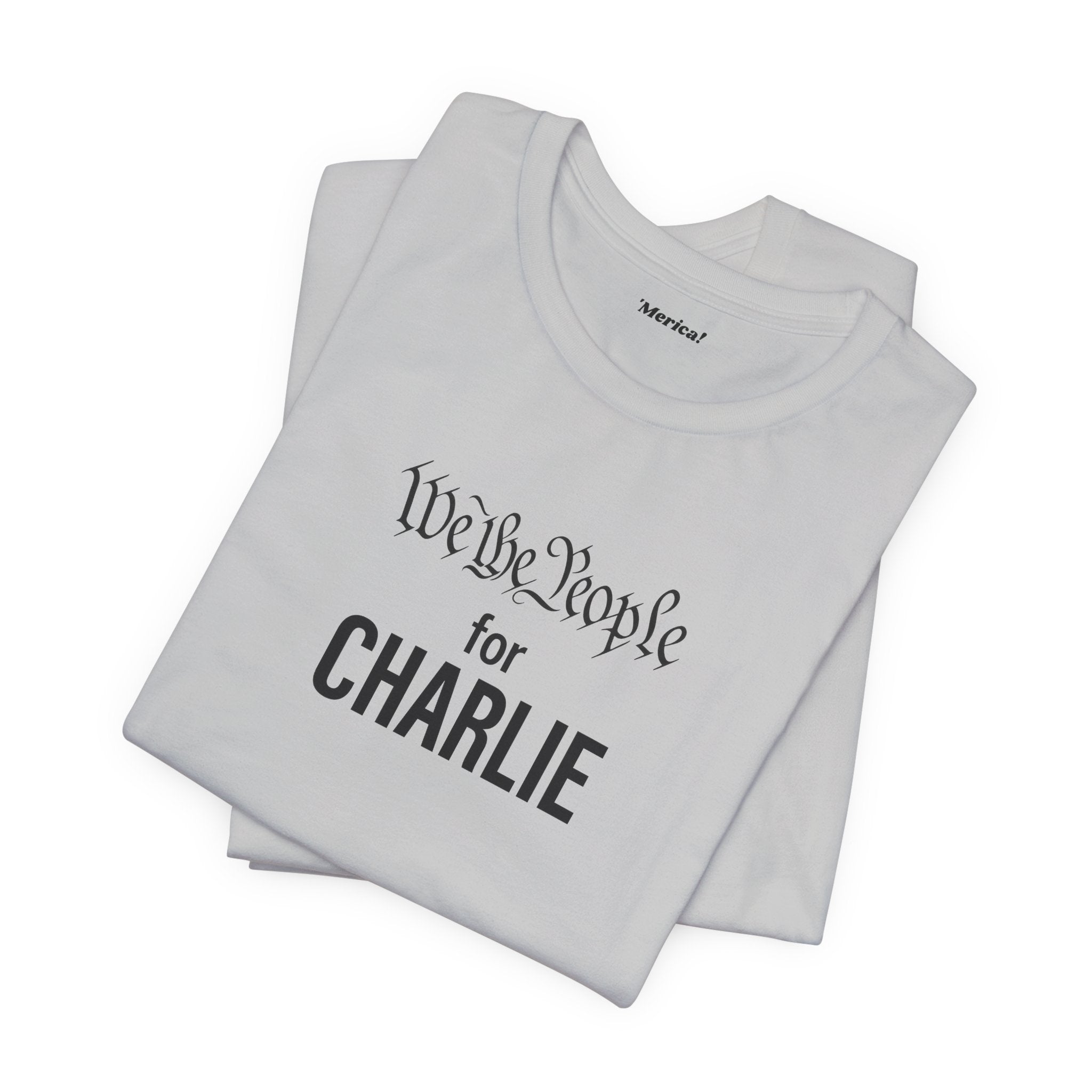 We the People for CHARLIE T-Shirt Printify