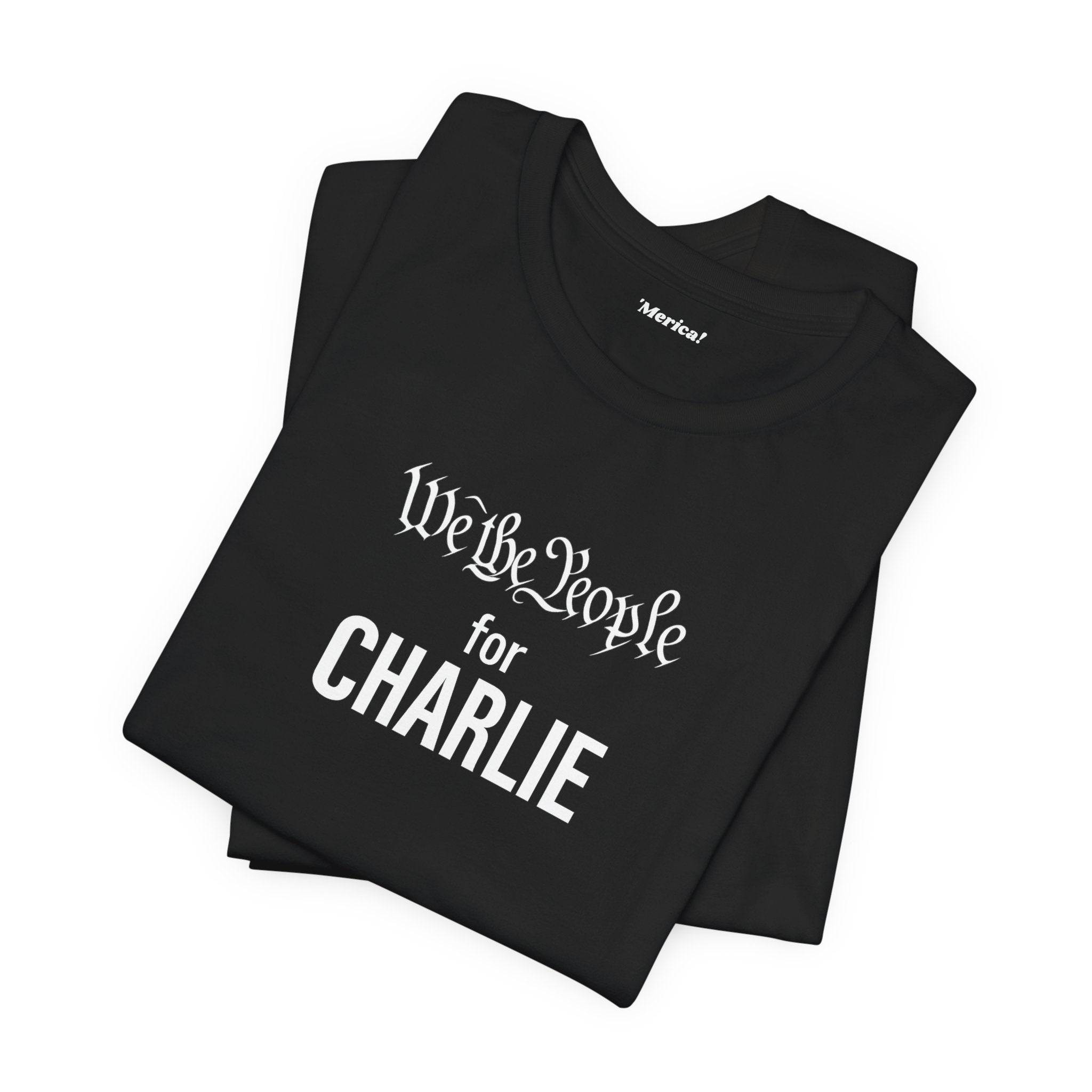We the People for CHARLIE T-Shirt Printify