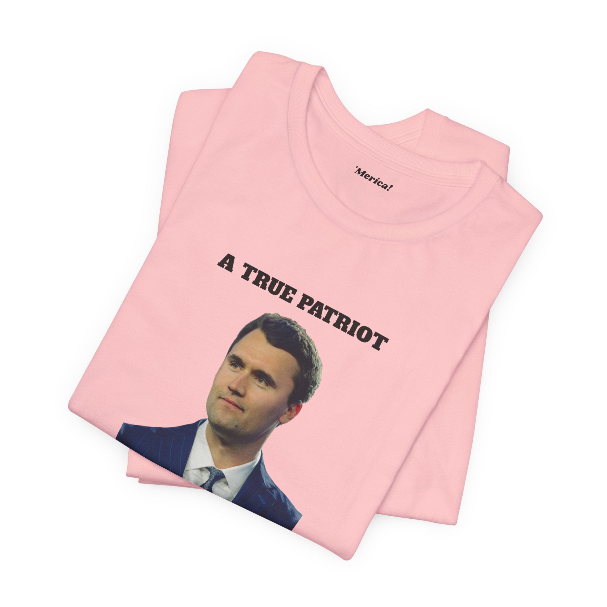 True Patriot Unisex T-Shirt