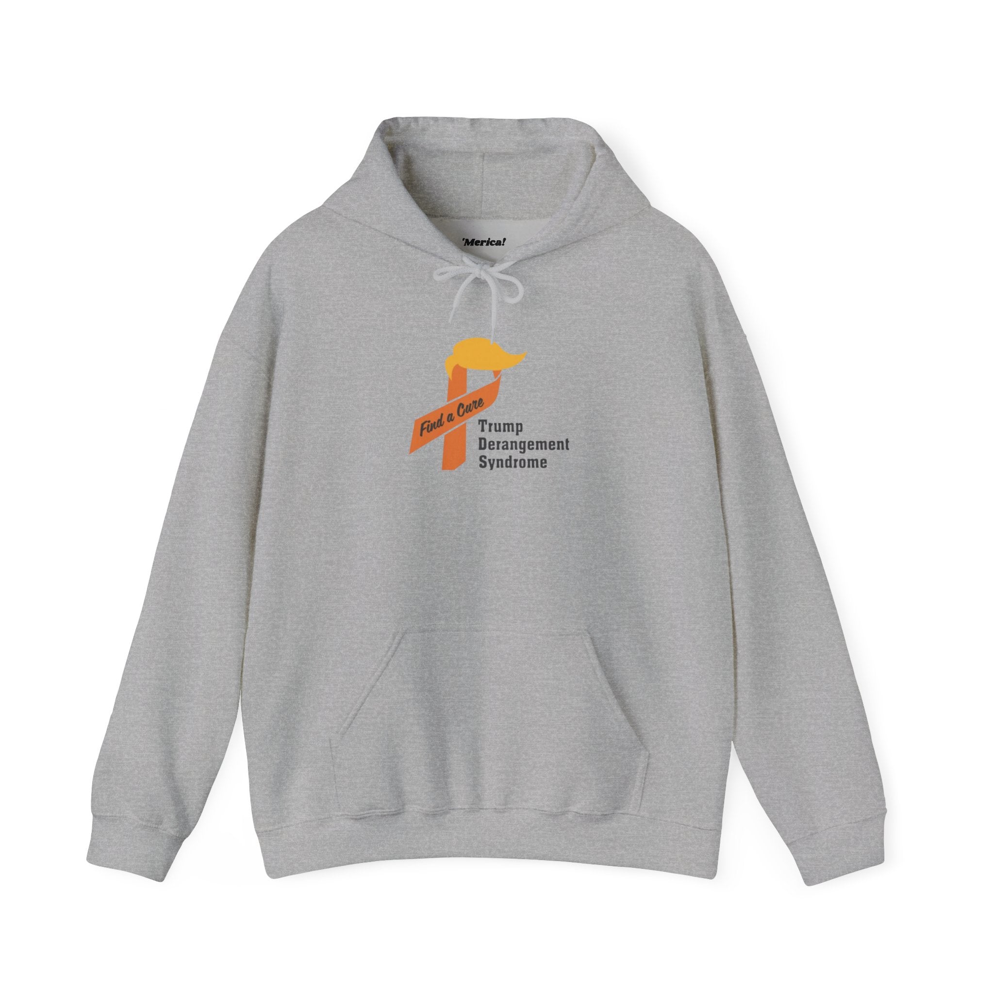 Trump Derangement Syndrome Hoodie
