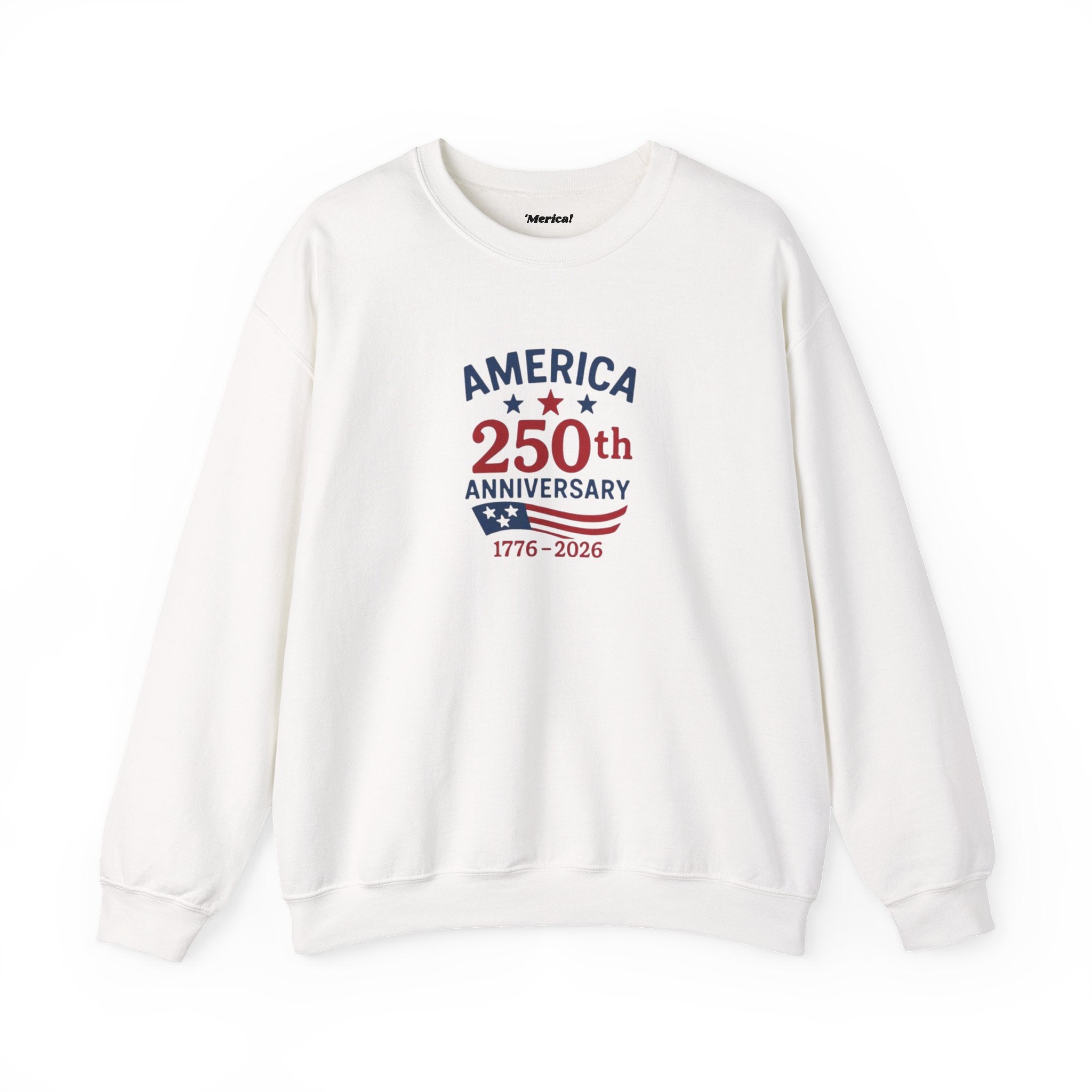 250th Anniversary Sweatshirt