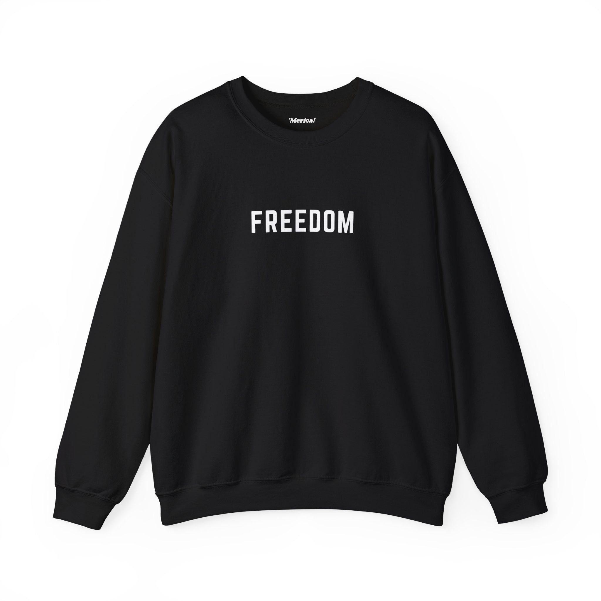 Freedom Sweatshirt