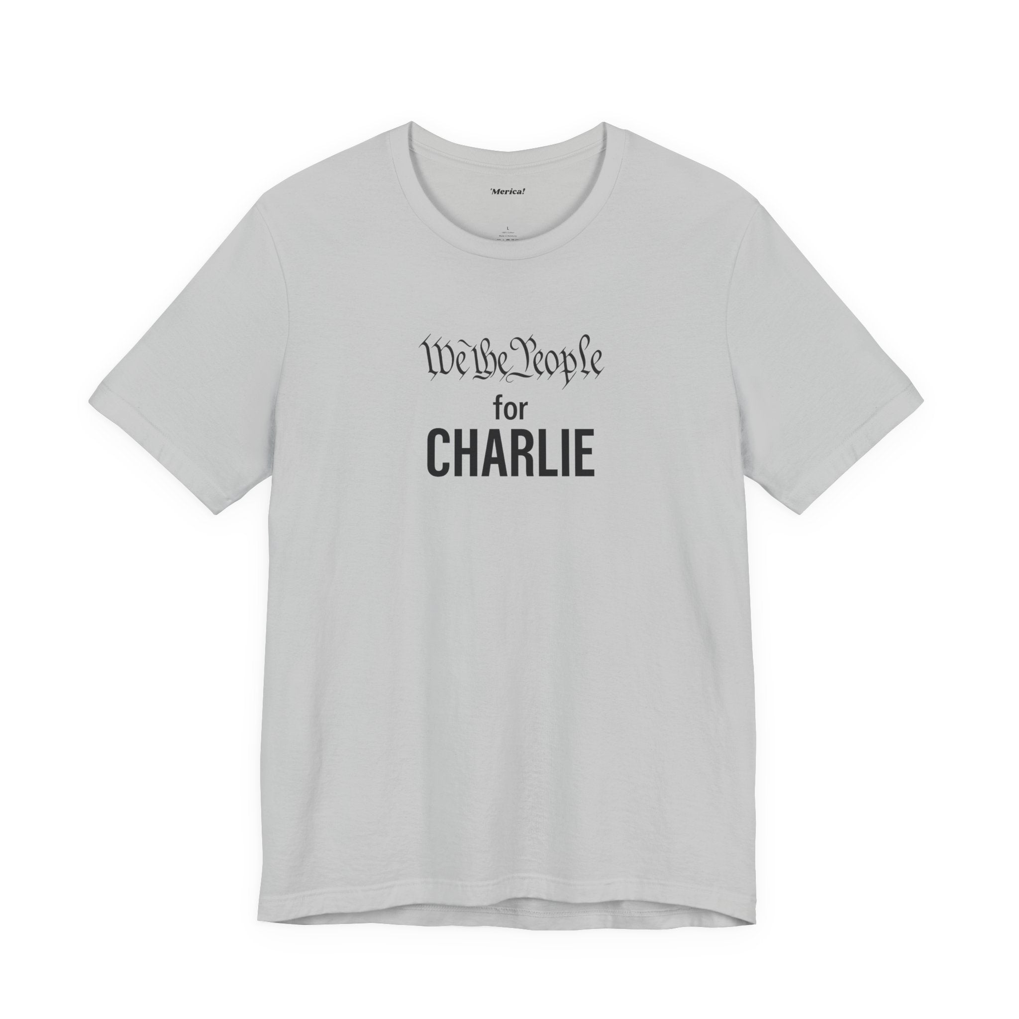 We the People for CHARLIE T-Shirt Printify