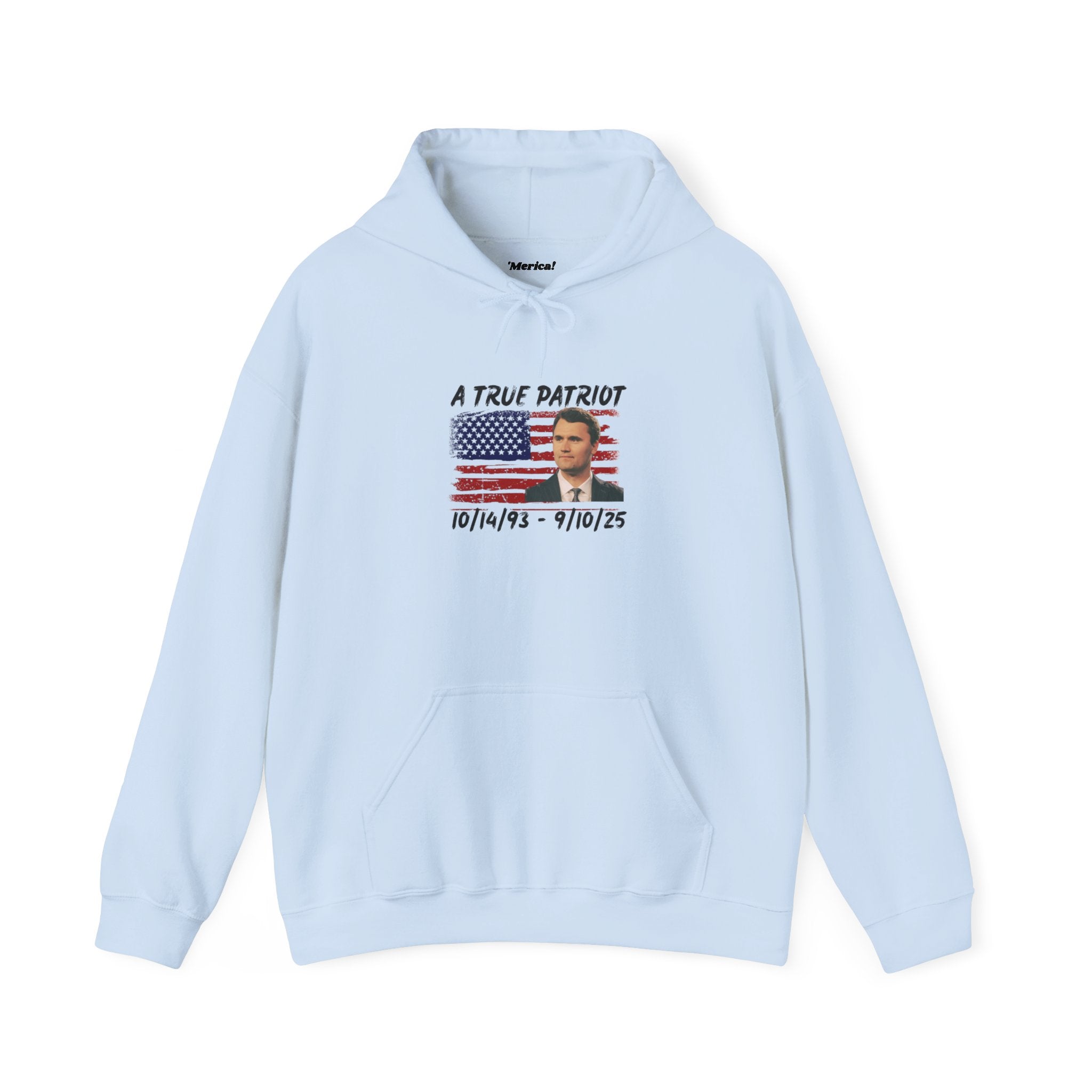 A True Patriot Hoodie