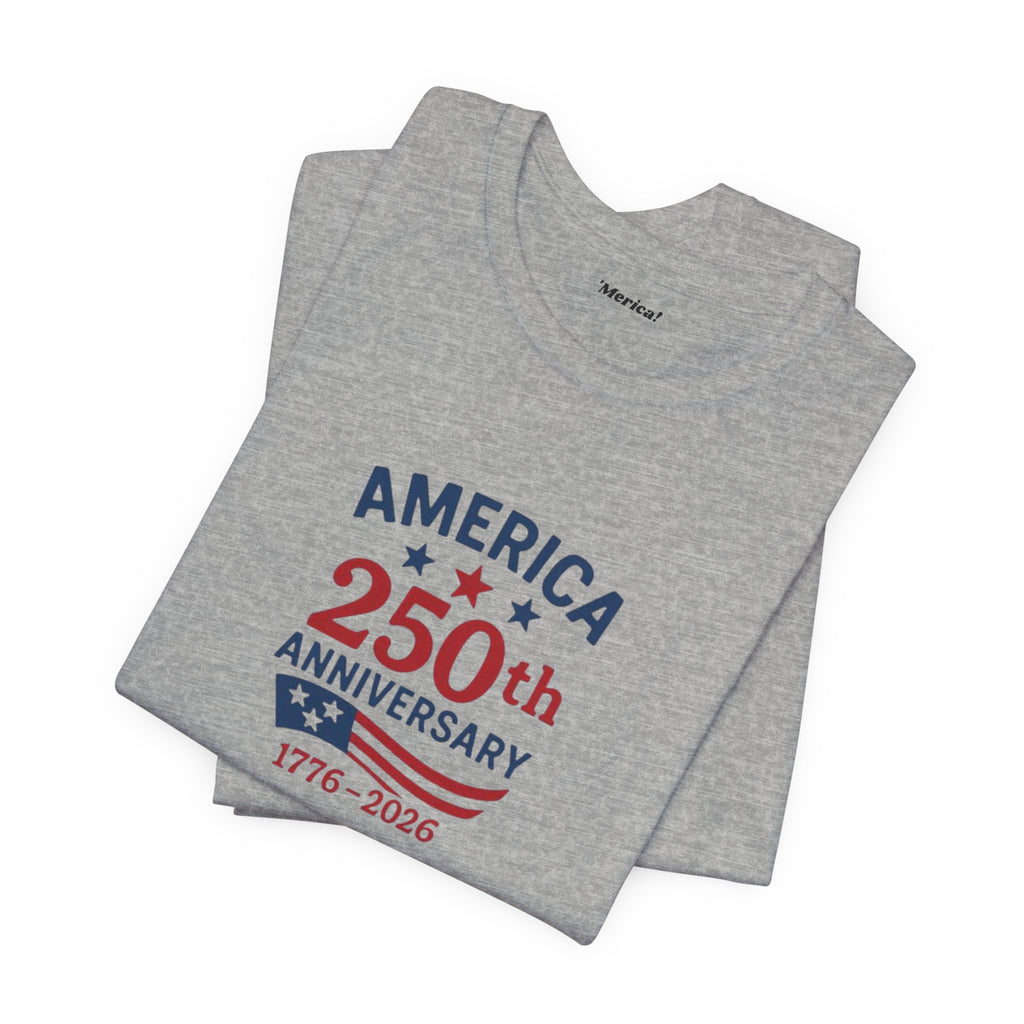 America's 250th Anniversary T-Shirt