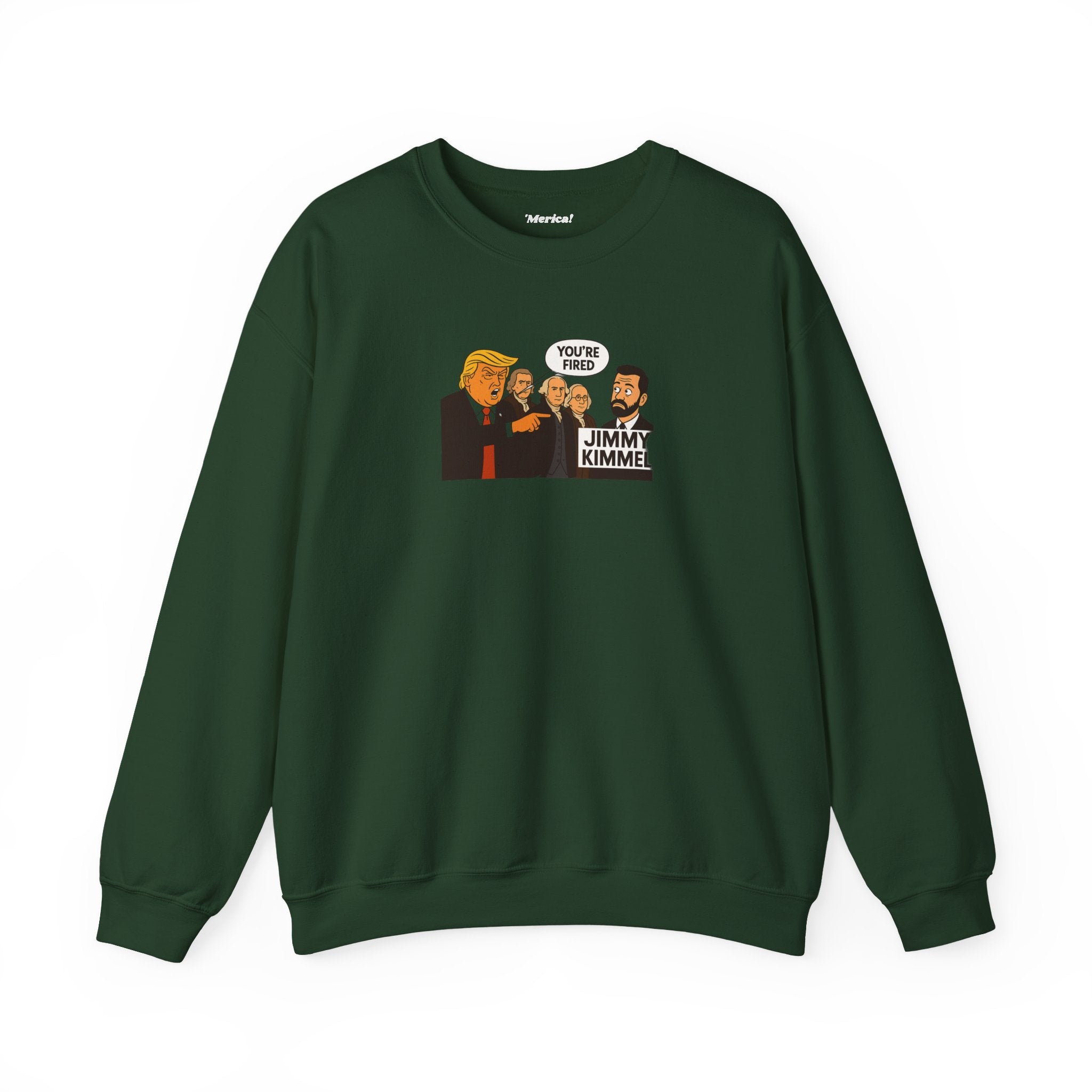You're Fired Sweatshirt