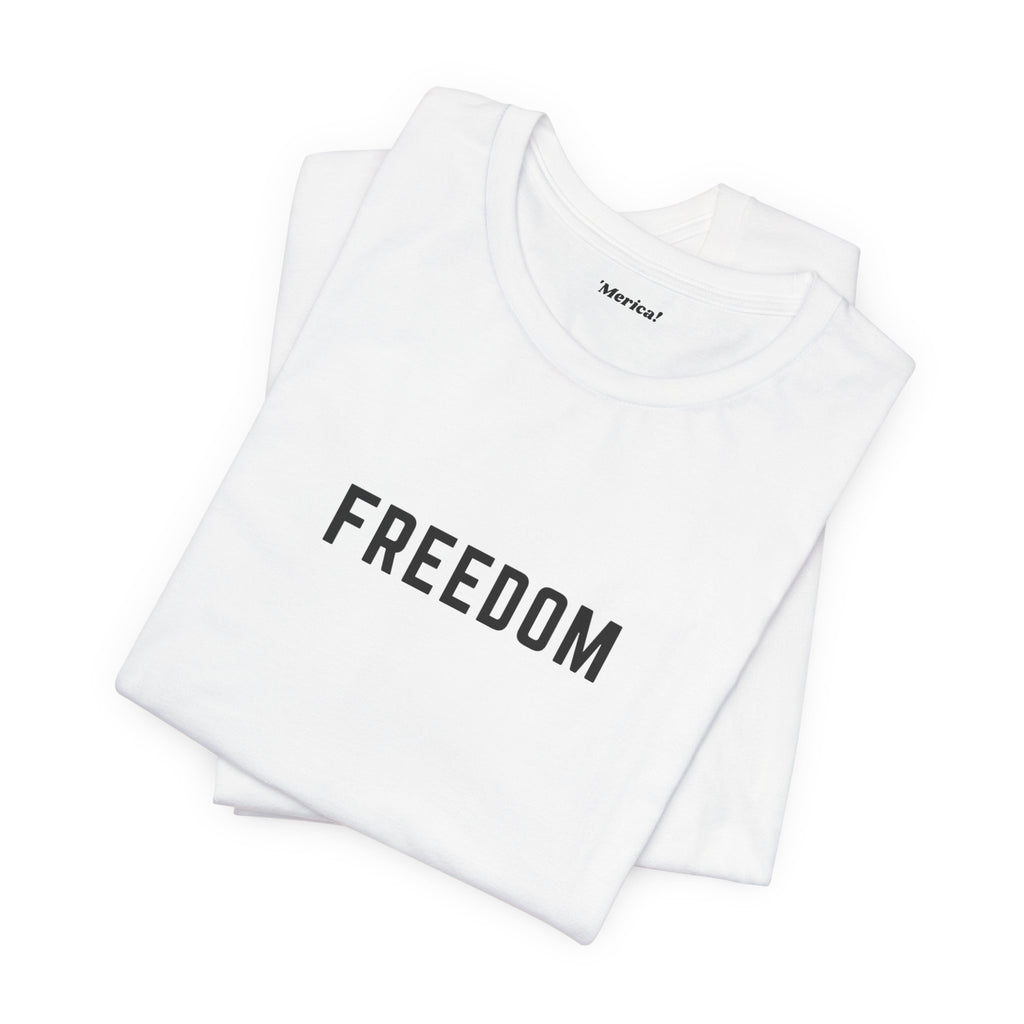 Freedom T-Shirt