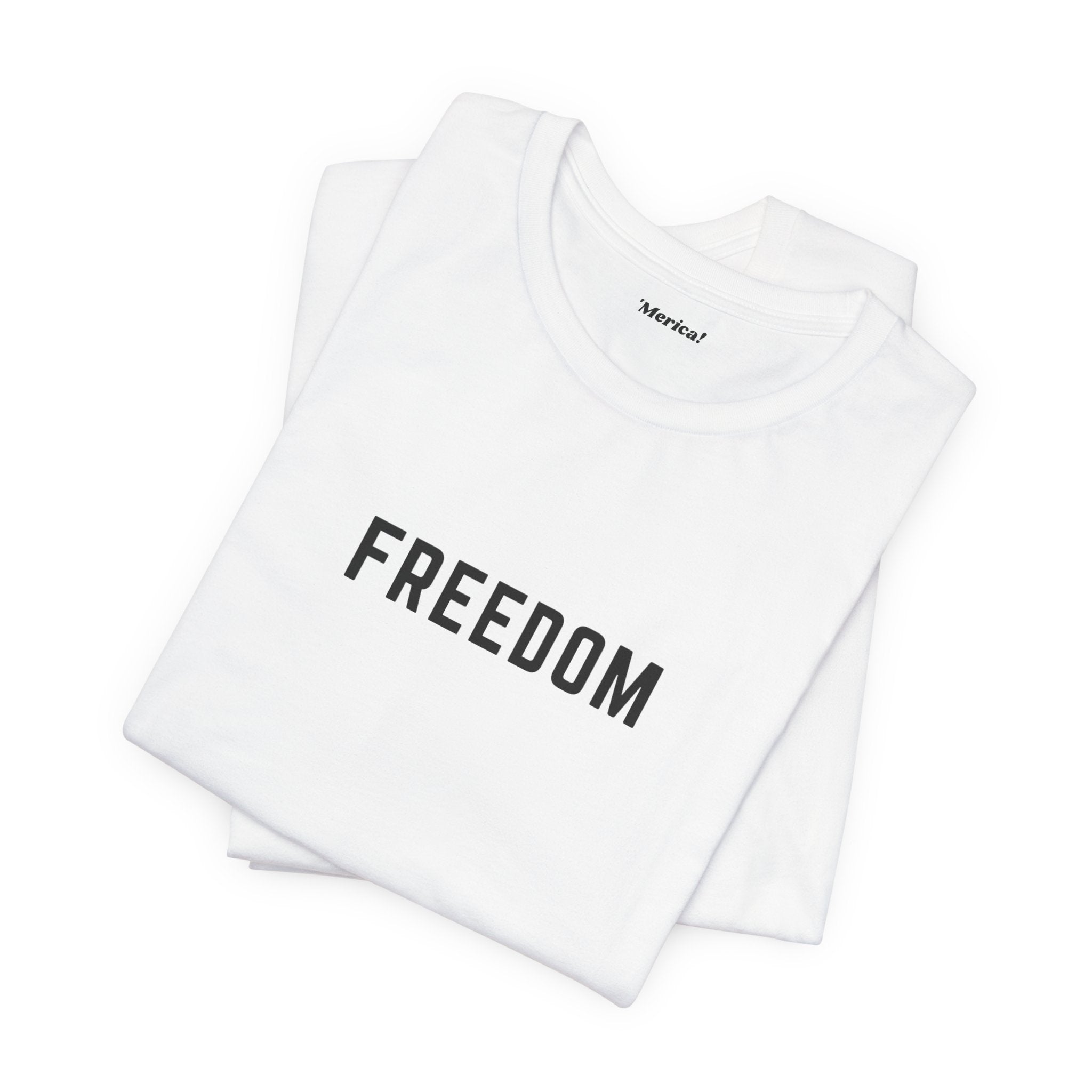 Freedom T-Shirt