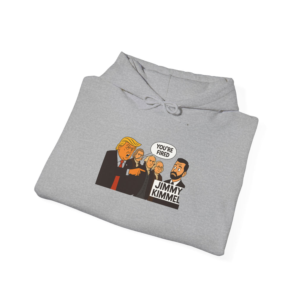 You're Fired Hoodie