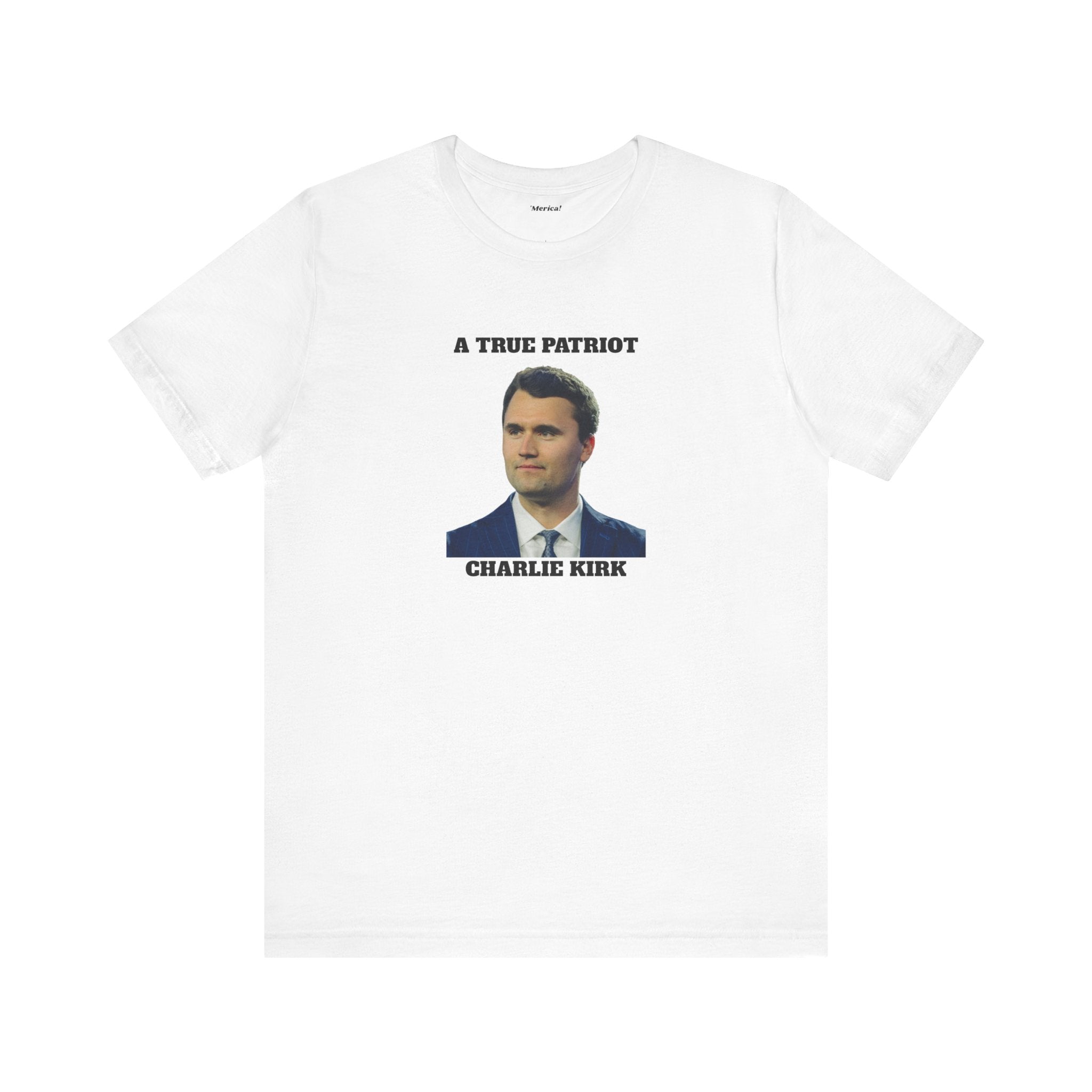 True Patriot Unisex T-Shirt Printify
