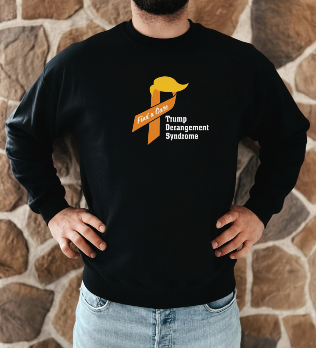 Trump Derangement Syndrome Sweatshirt