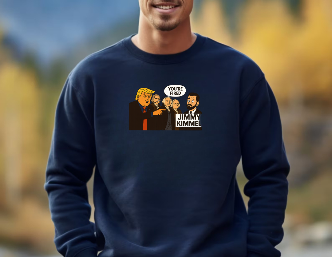 You're Fired Sweatshirt