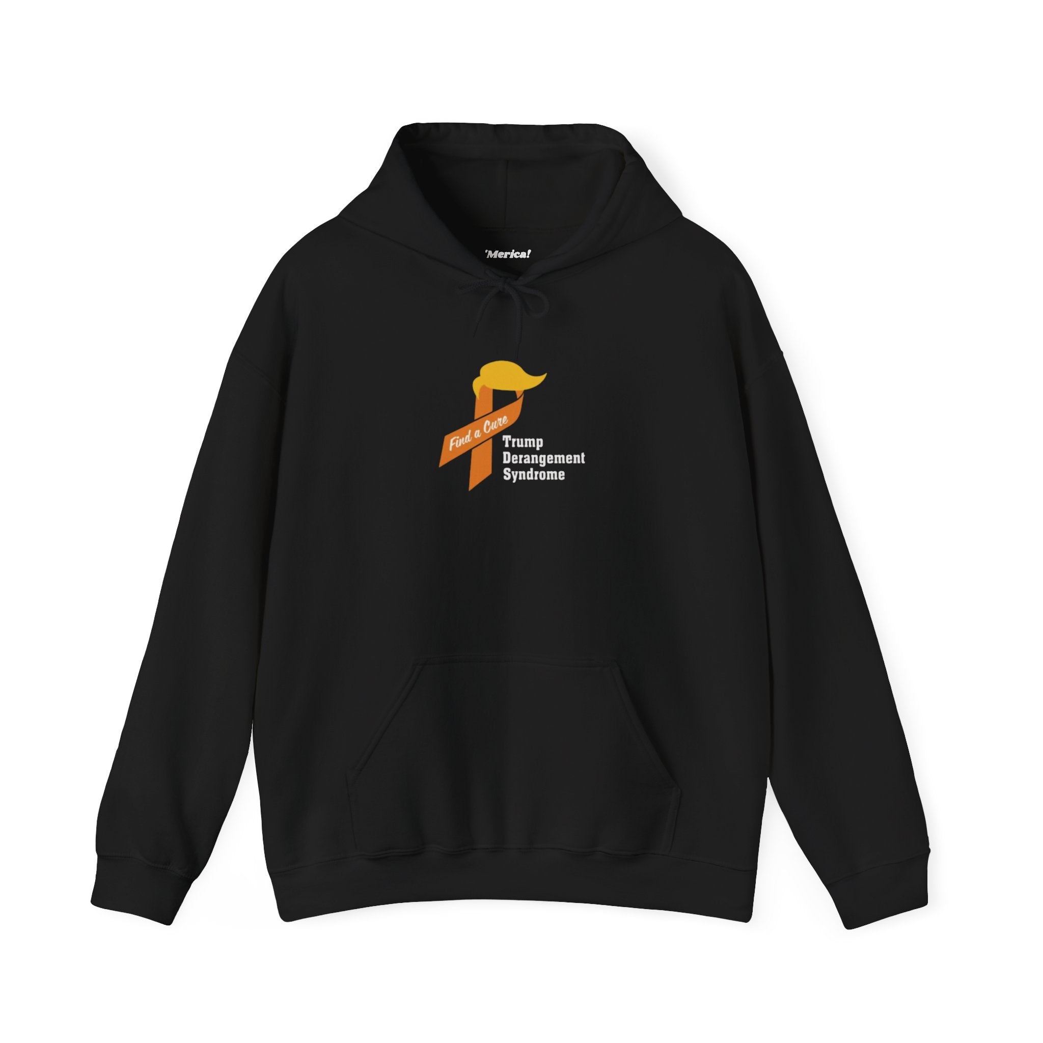 Trump Derangement Syndrome Hoodie