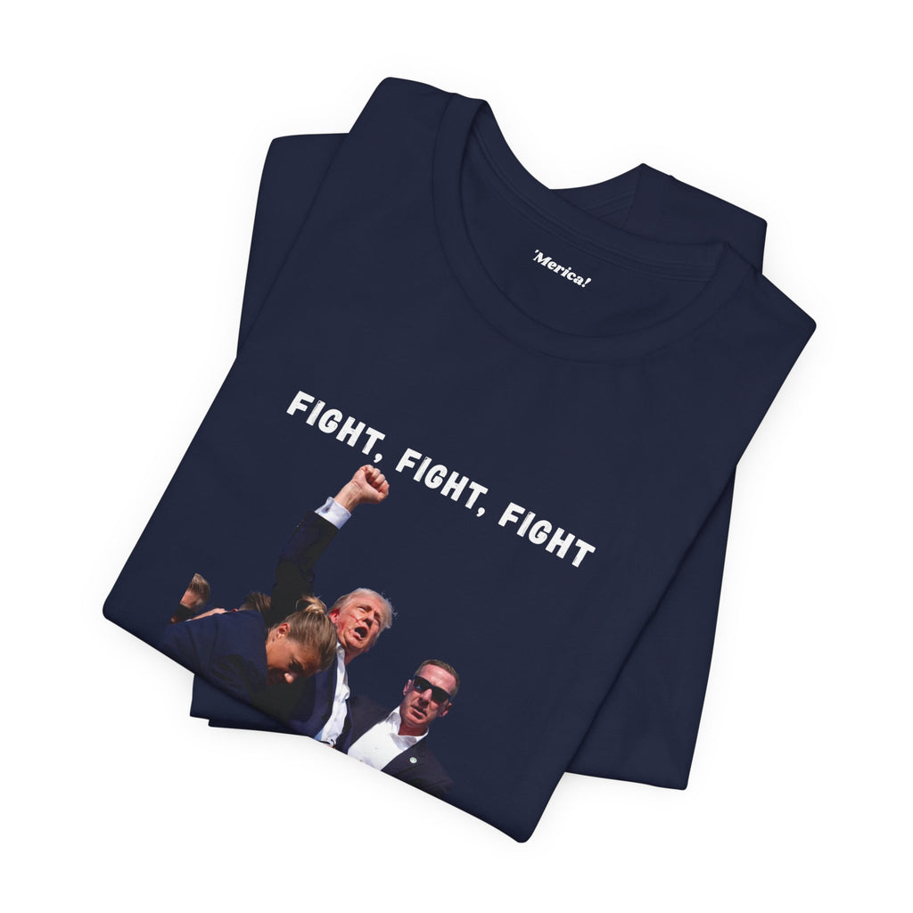 Fight, Fight, Fight Tee Printify