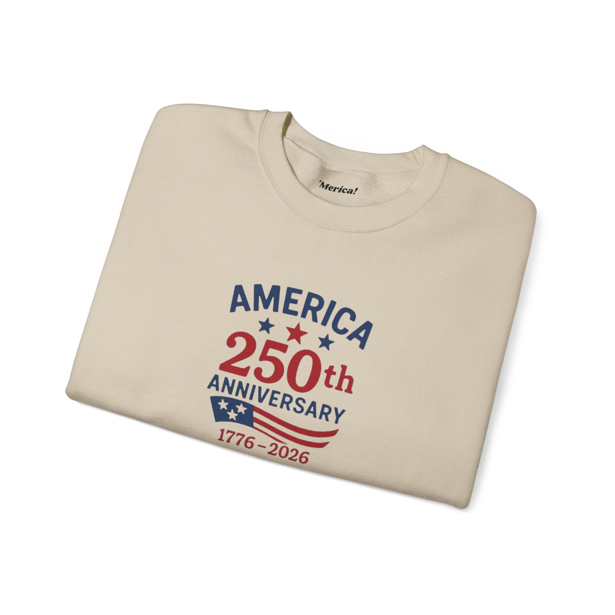 250th Anniversary Sweatshirt