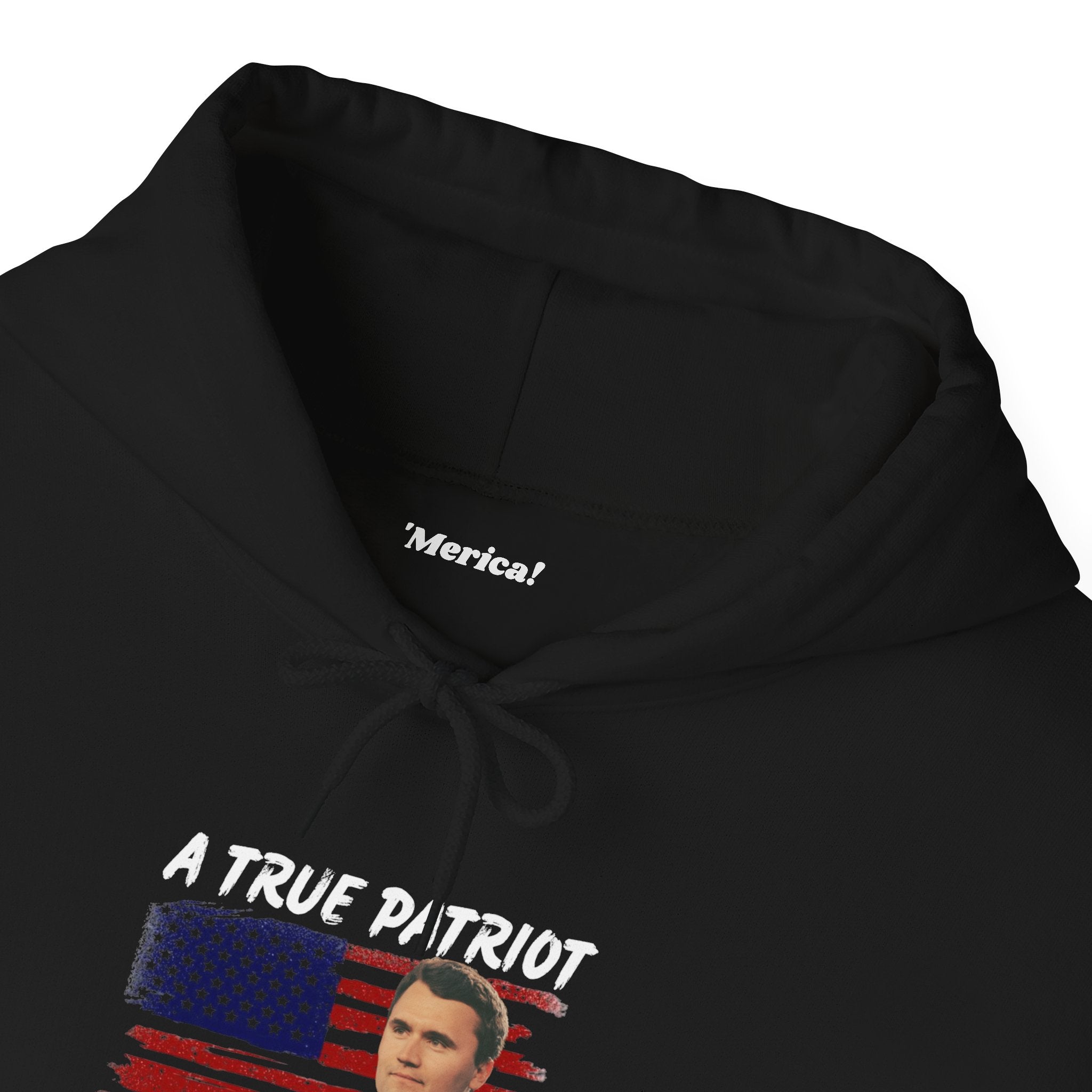 A True Patriot Hoodie