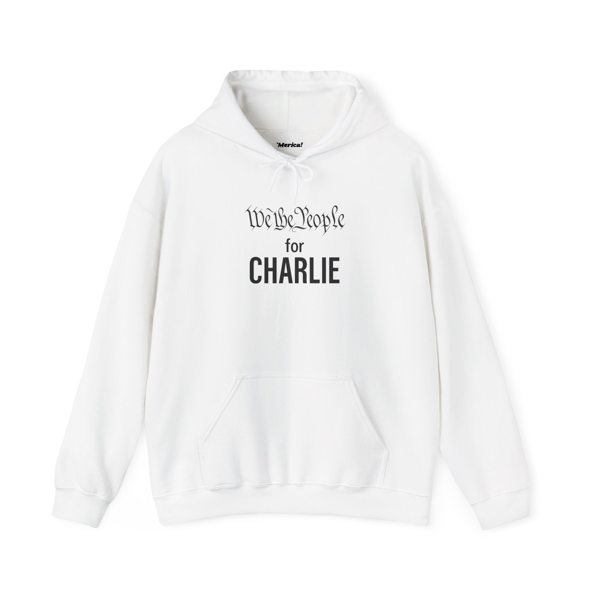 We The People for CHARLIE Hoodie
