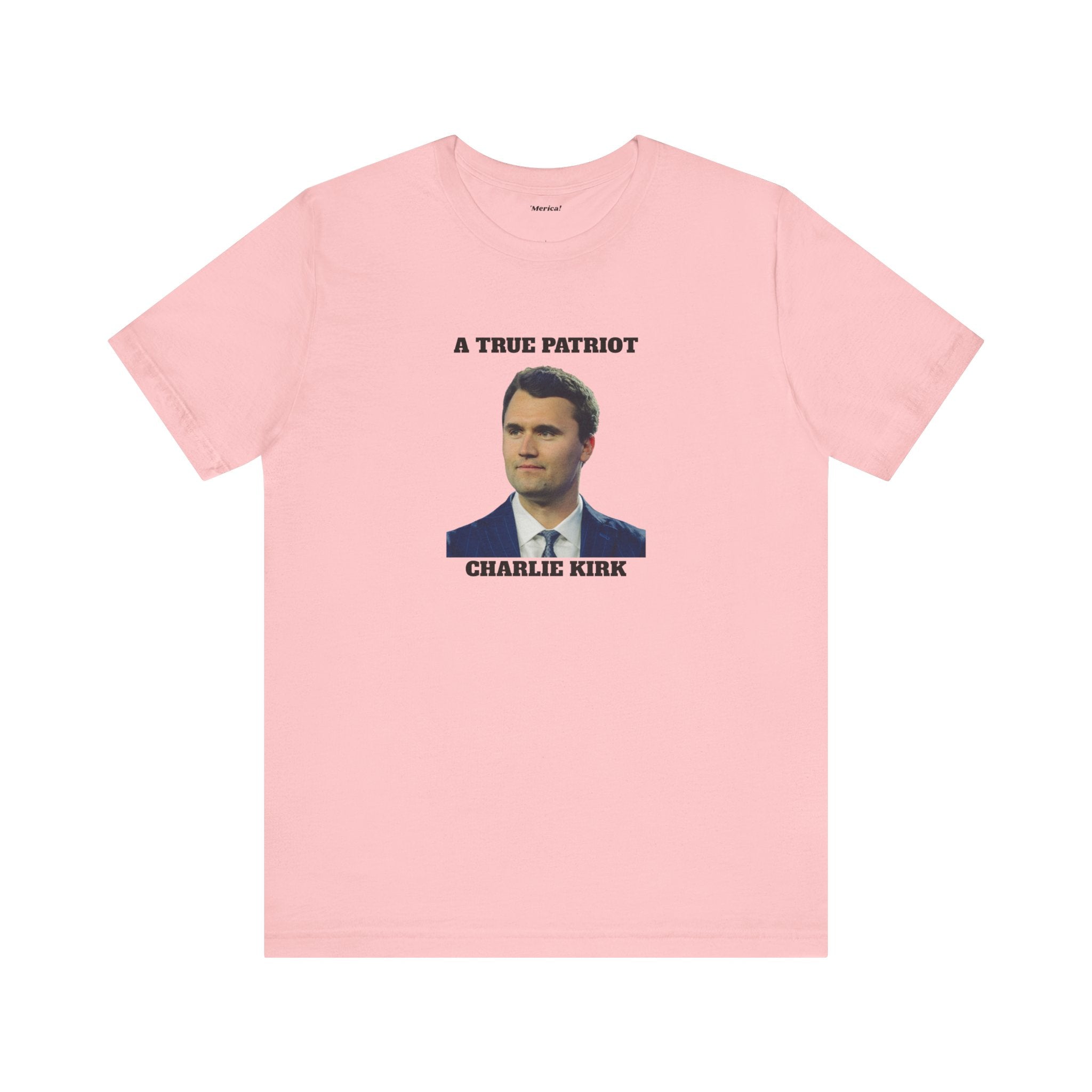 True Patriot Unisex T-Shirt
