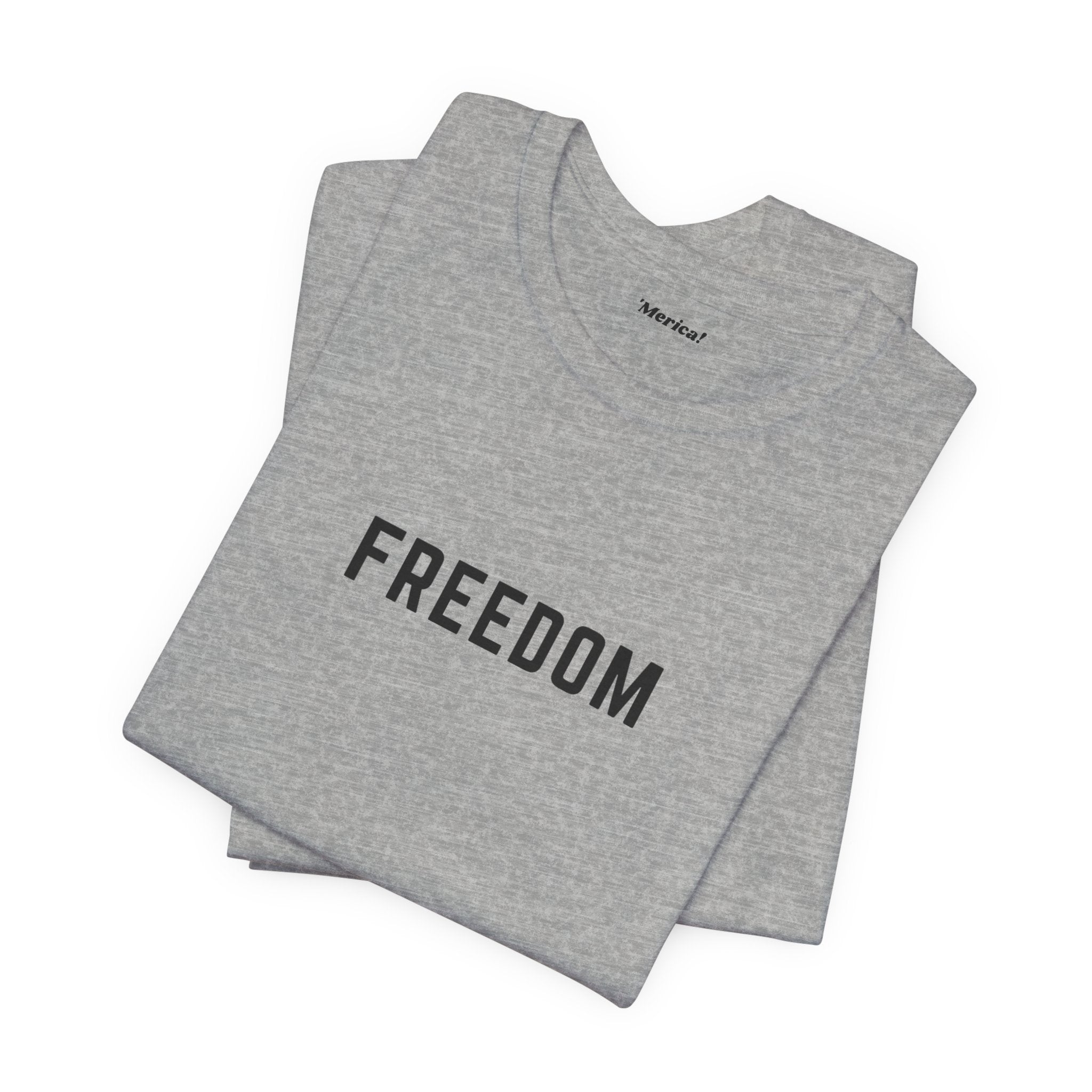Freedom T-Shirt