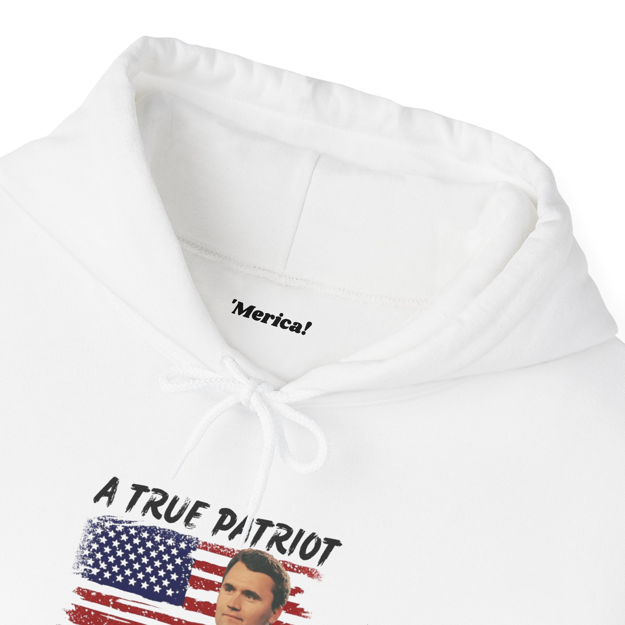 A True Patriot Hoodie