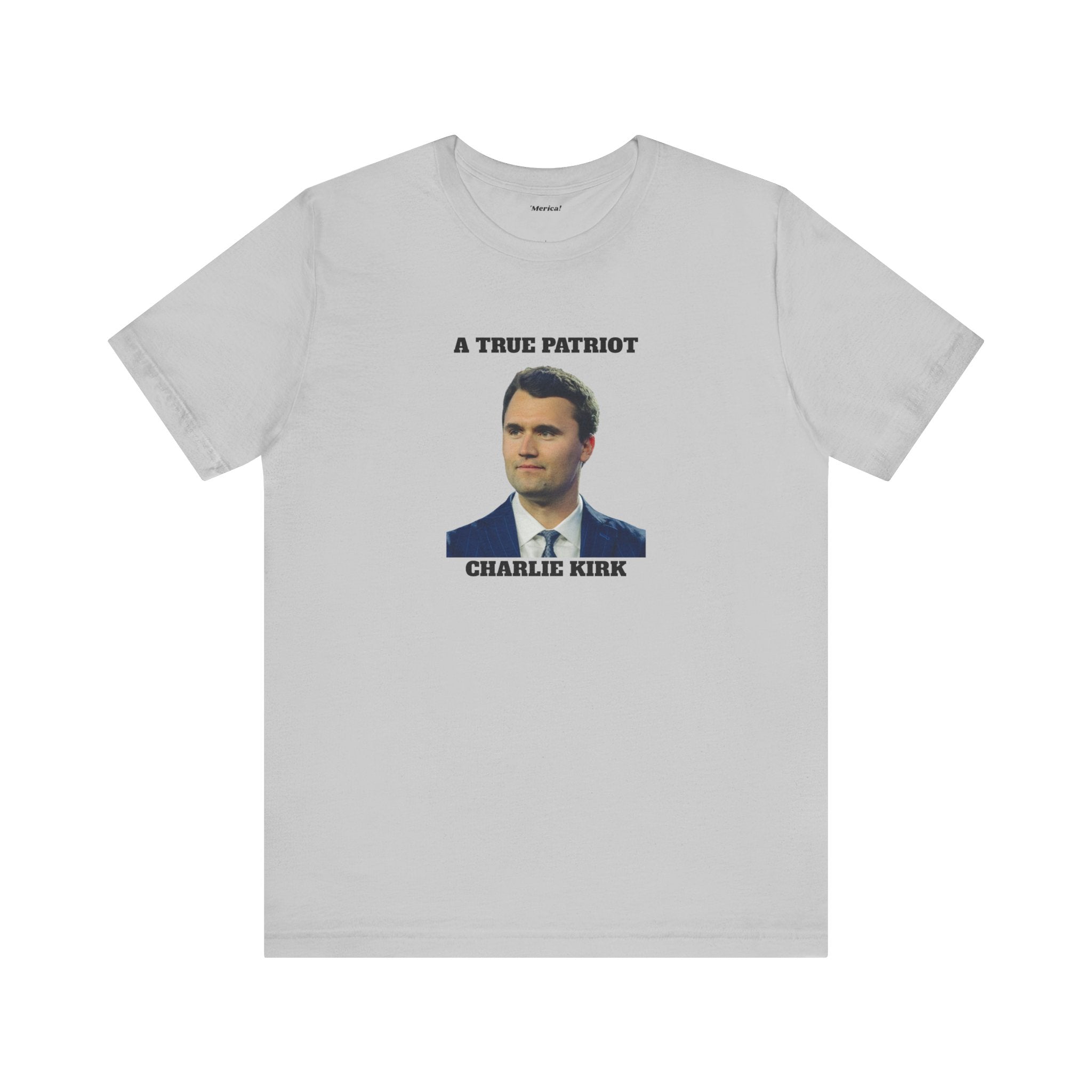 True Patriot Unisex T-Shirt