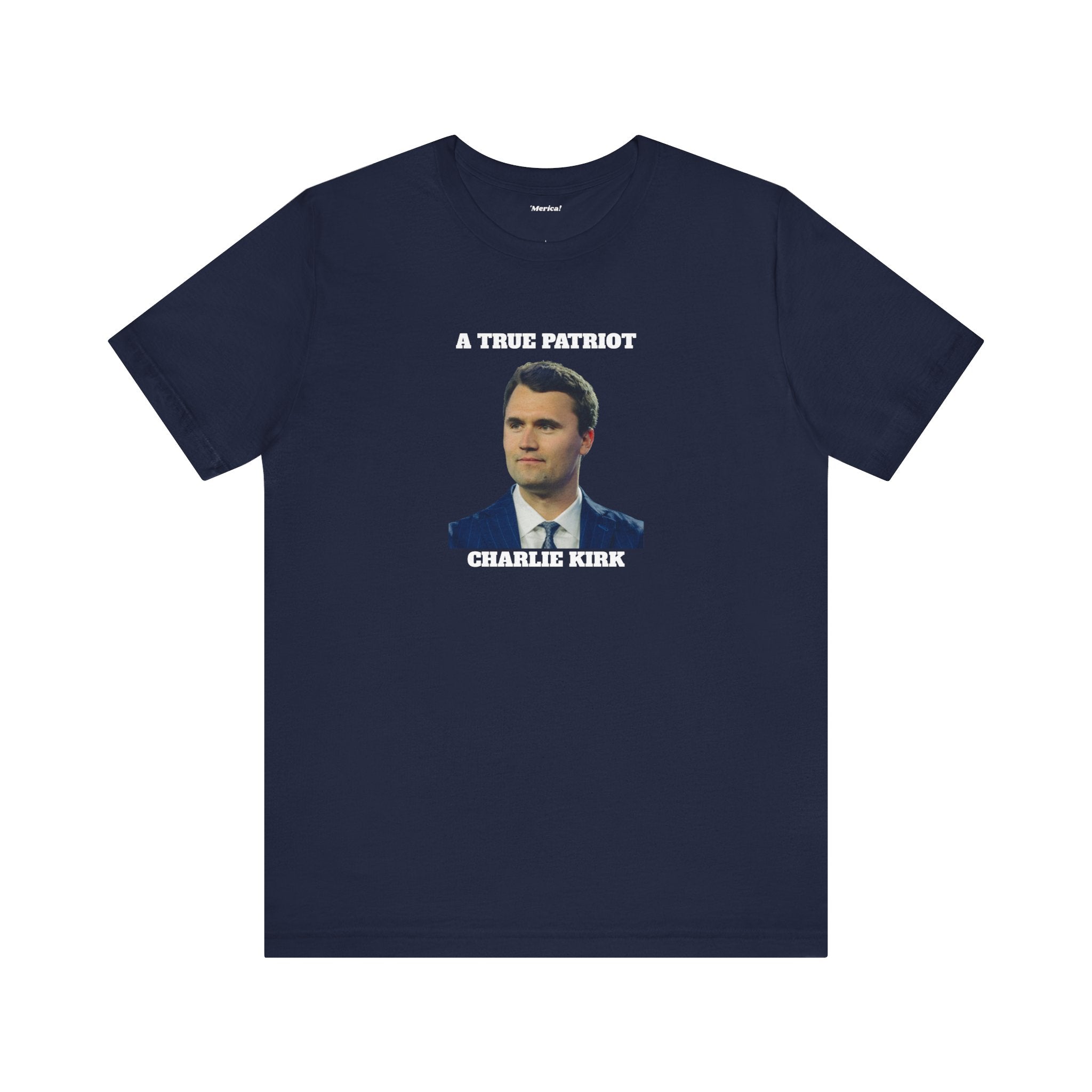 True Patriot Unisex T-Shirt
