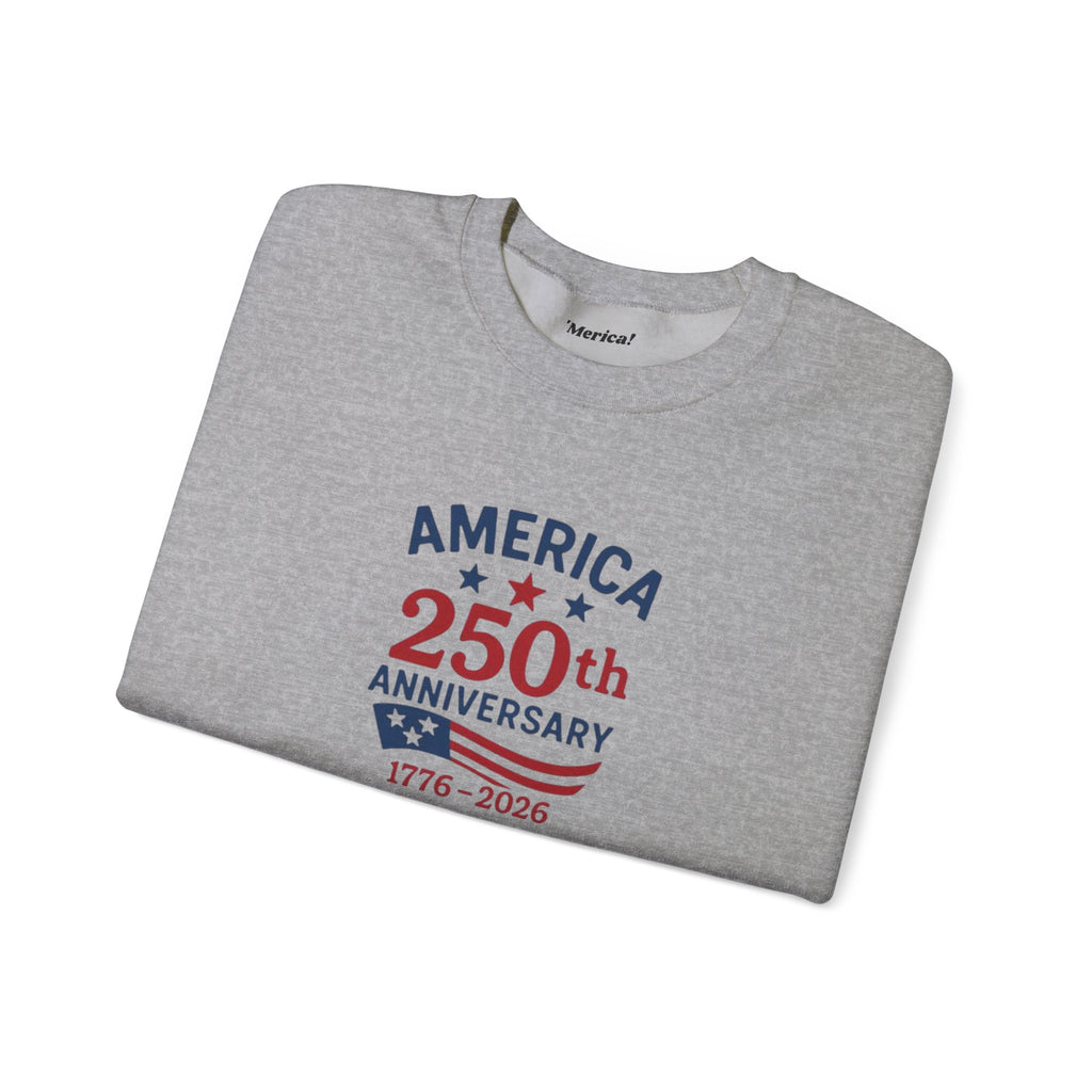 250th Anniversary Sweatshirt