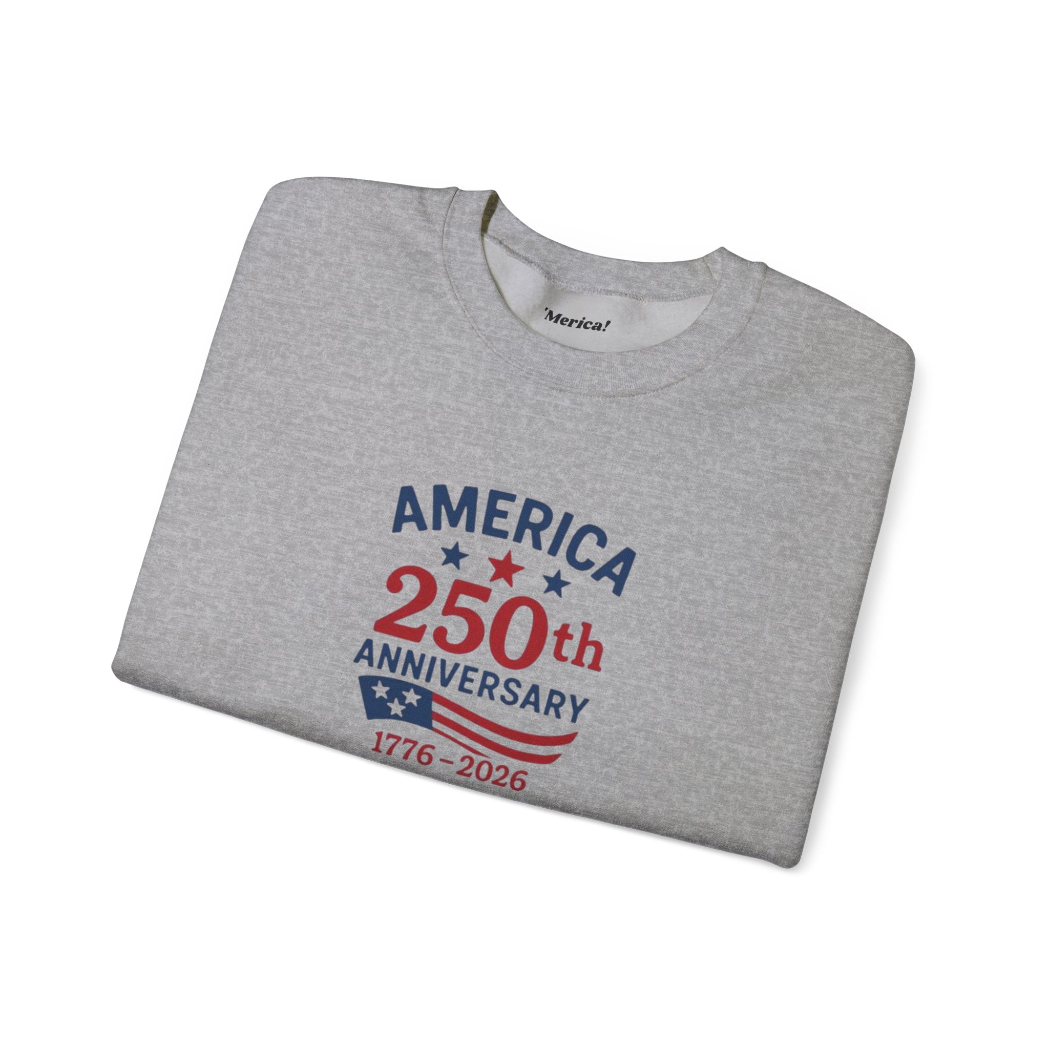 250th Anniversary Sweatshirt