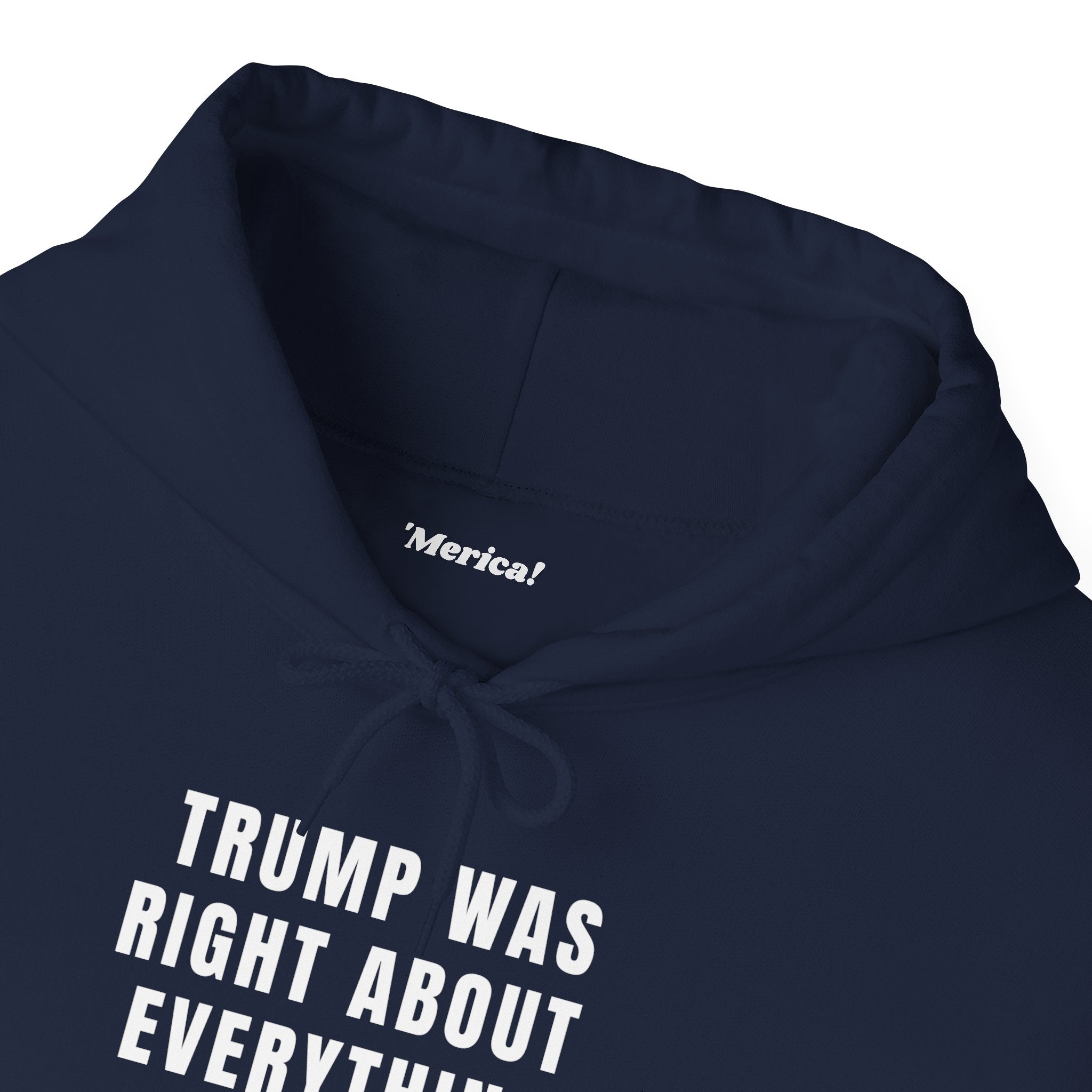 Trump Was Right Hoodie