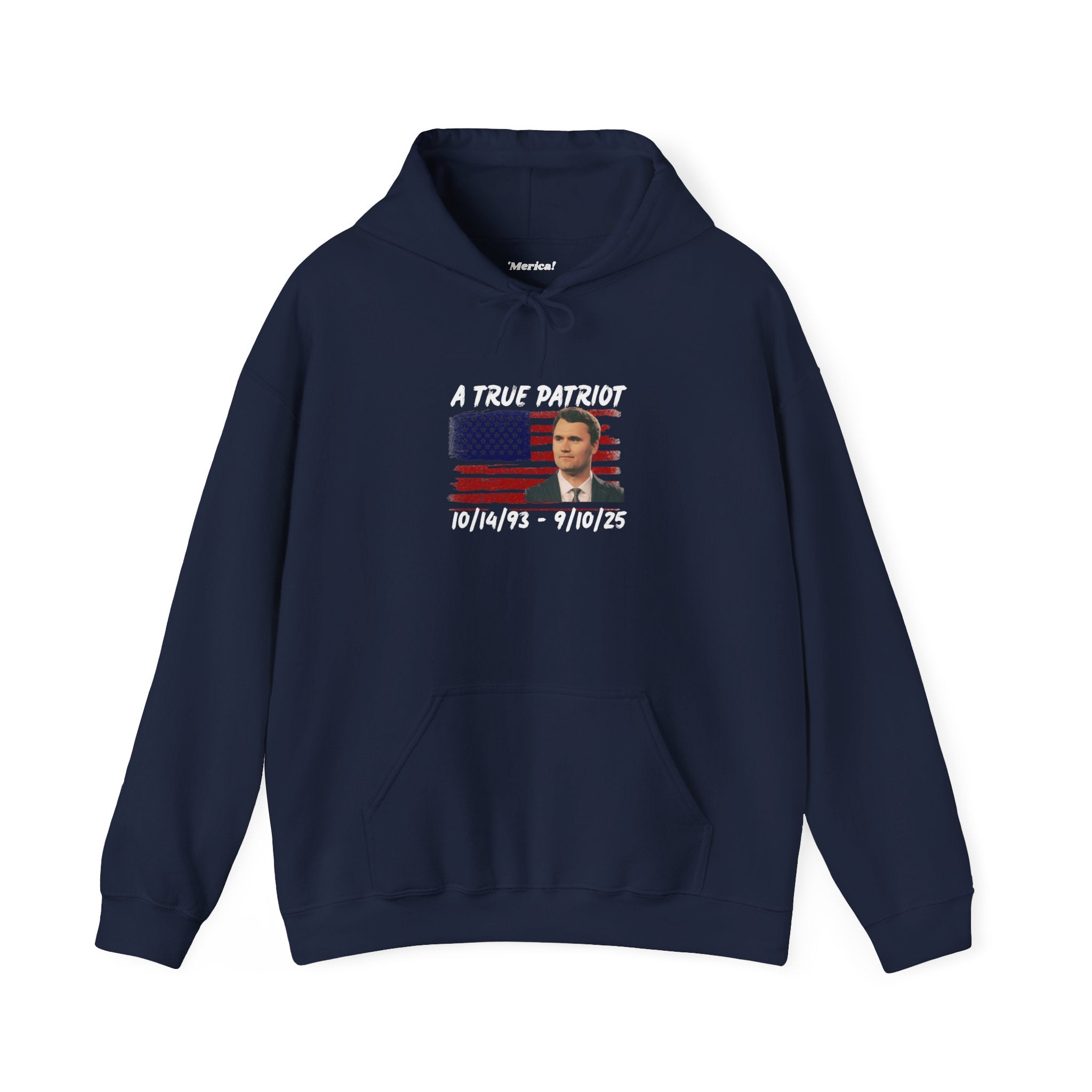A True Patriot Hoodie