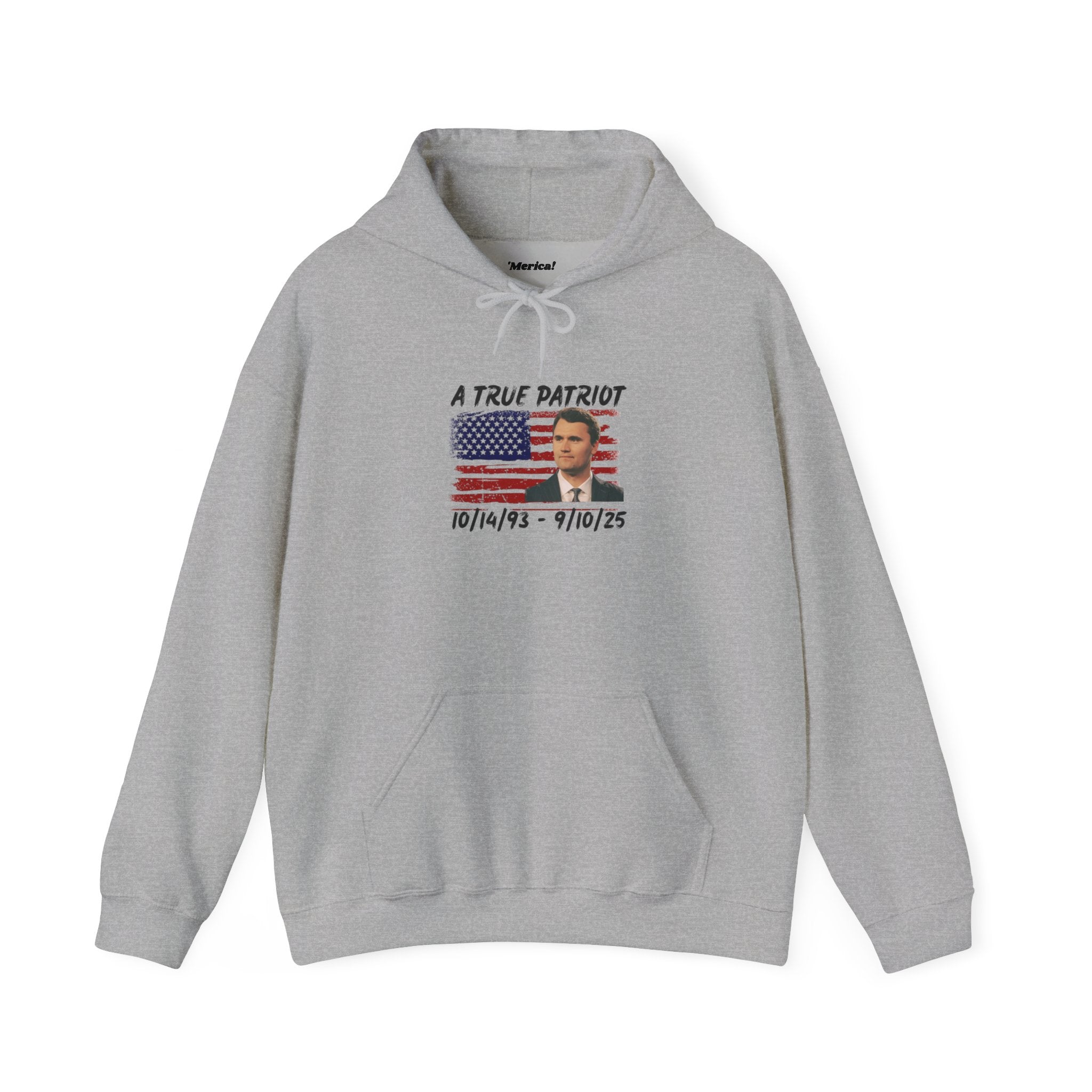A True Patriot Hoodie