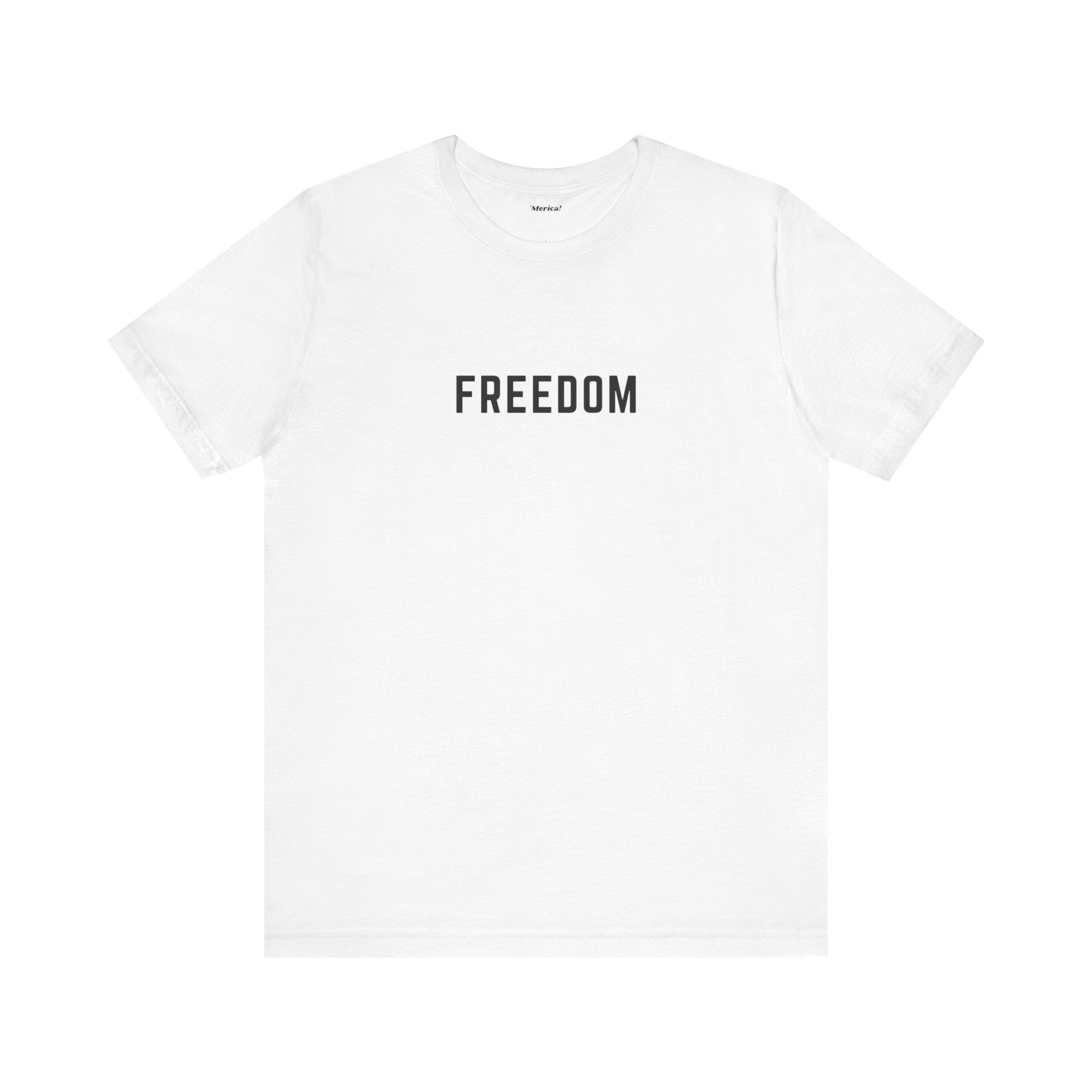 Freedom T-Shirt