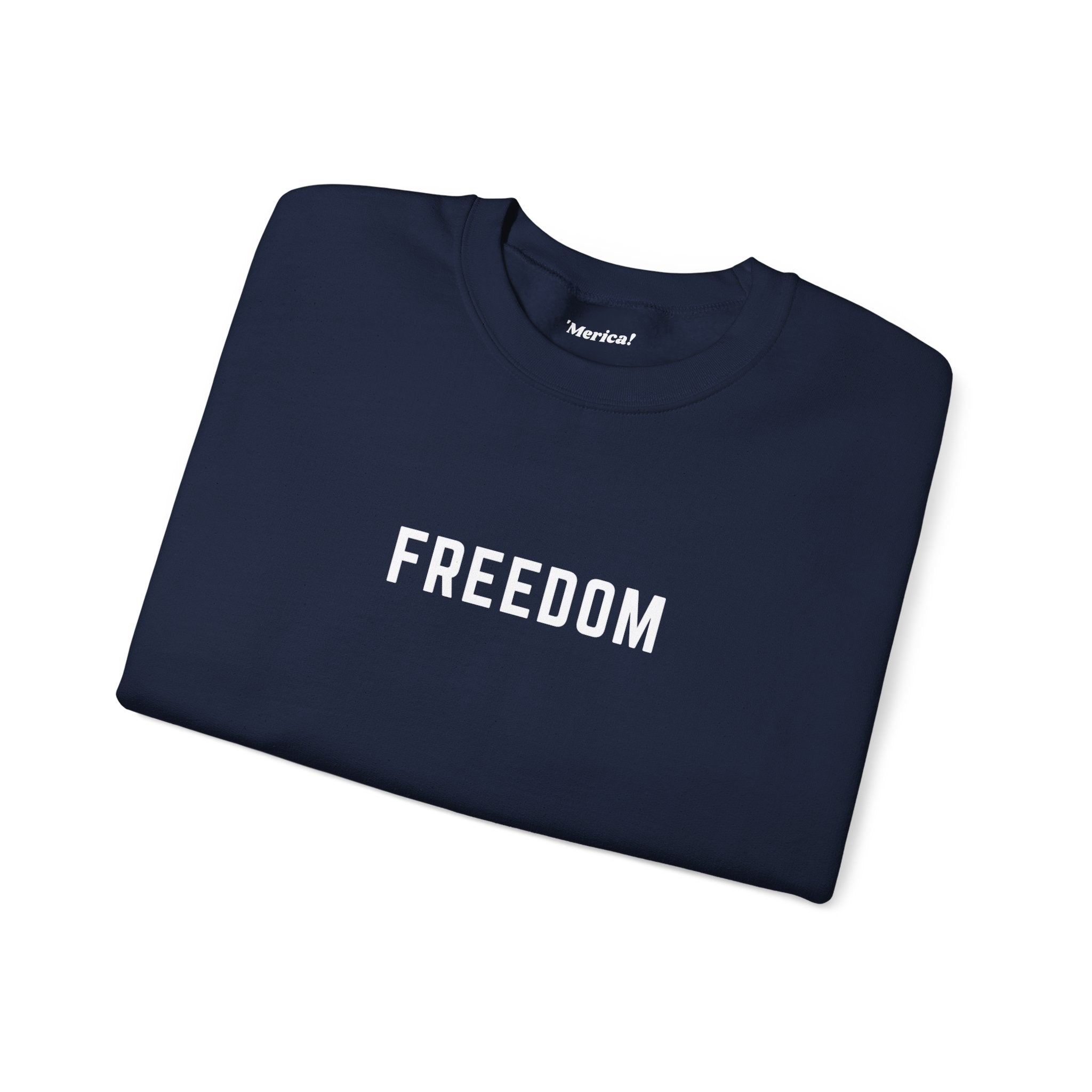 Freedom Sweatshirt